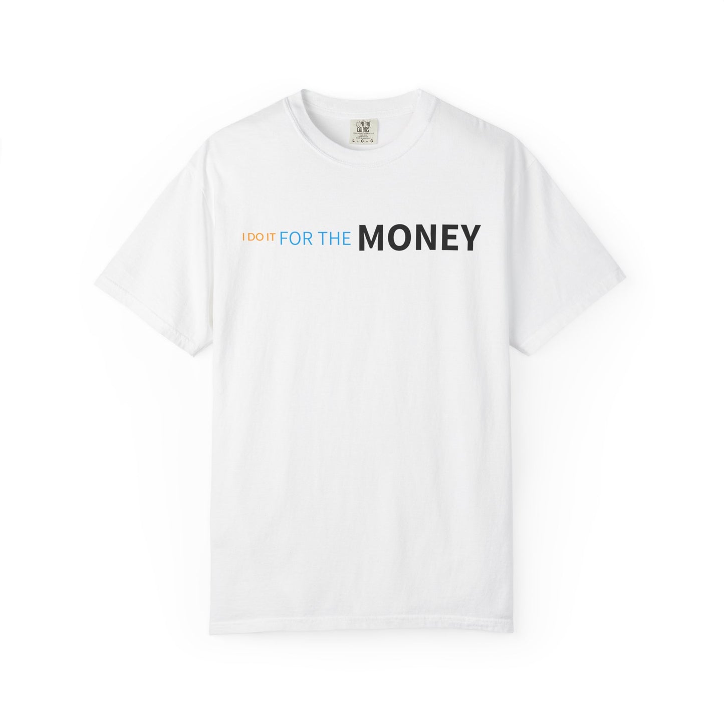 Fun Money Motivational T-Shirt, Casual Statement Tee, Gift for Entrepreneurs, Unique Graphic Shirt, Birthday and Holiday Apparel
