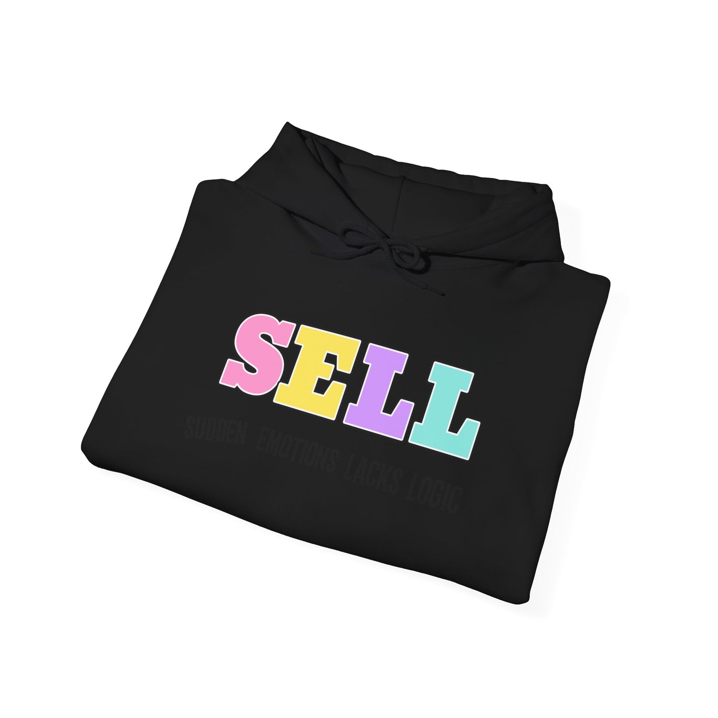 Colorful Graphic Hoodie with Message, Sell, Unisex Sweatshirt for Everyday Comfort, Casual Wear, Perfect Gift, Trendy Fashion