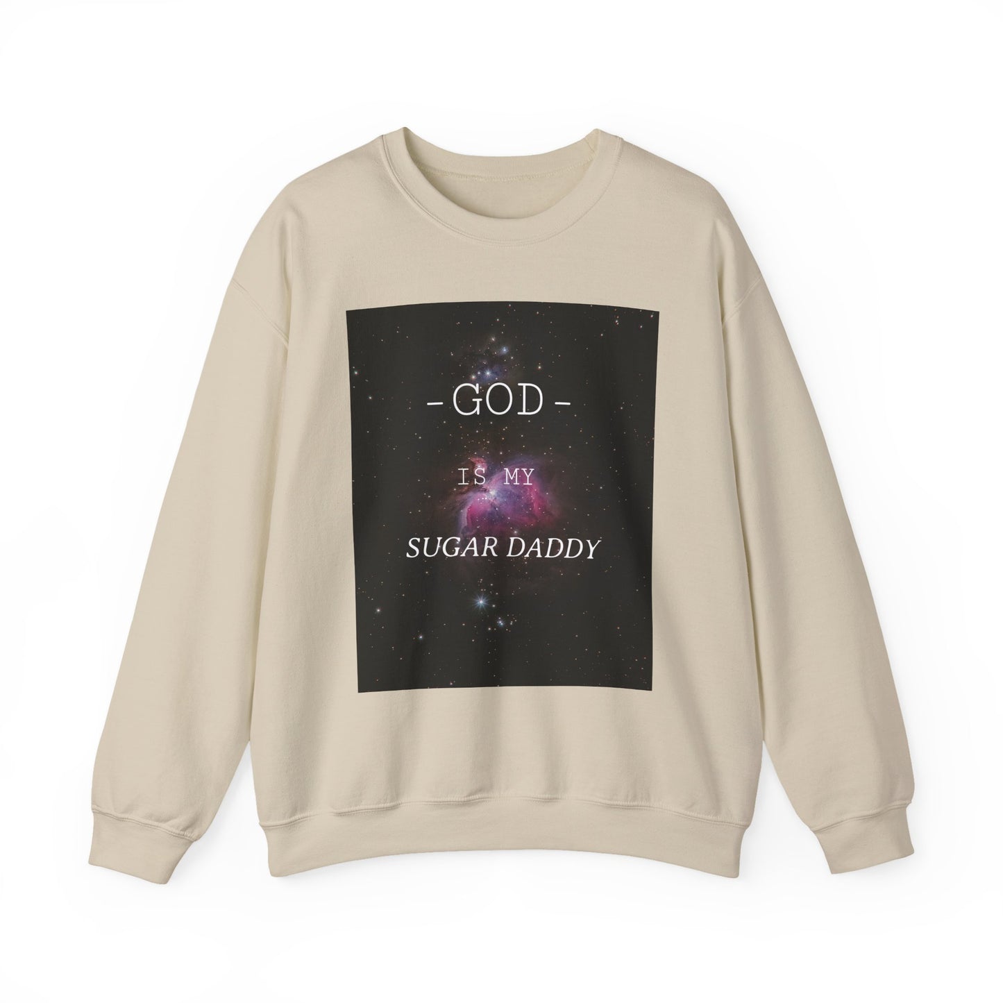 Funny God Is My Sugar Daddy Crewneck Sweatshirt, Religious Humor Gift, Unisex Sweater, Cozy Apparel for Holidays, Faith-Based Fashion