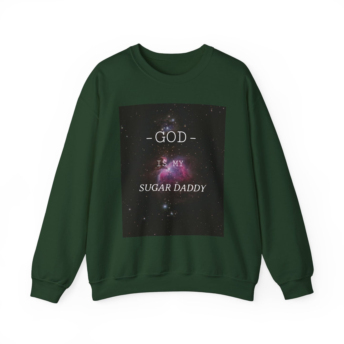 Funny God Is My Sugar Daddy Crewneck Sweatshirt, Religious Humor Gift, Unisex Sweater, Cozy Apparel for Holidays, Faith-Based Fashion