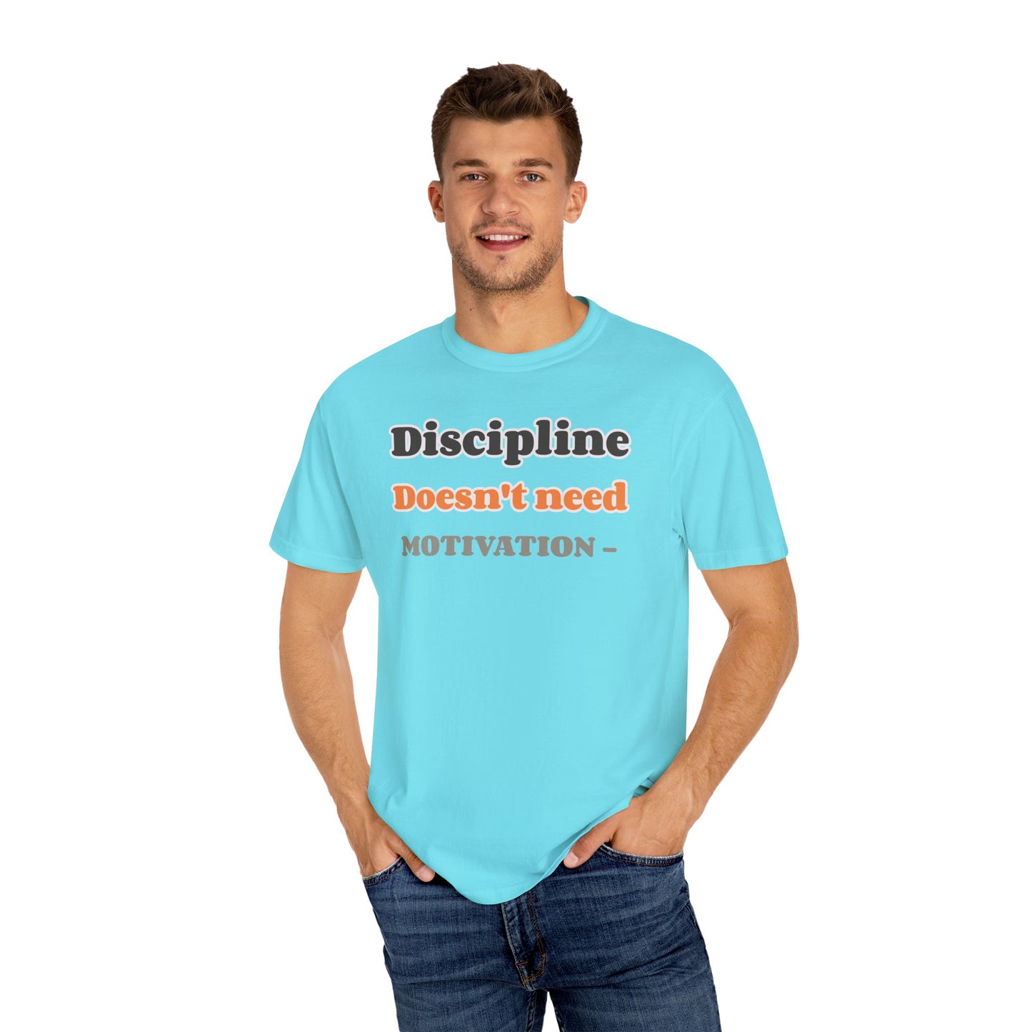 Motivational Unisex T-Shirt - Discipline Doesn't Need Motivation, Fitness Gift, Casual Wear, Workout Apparel, Inspirational Clothing