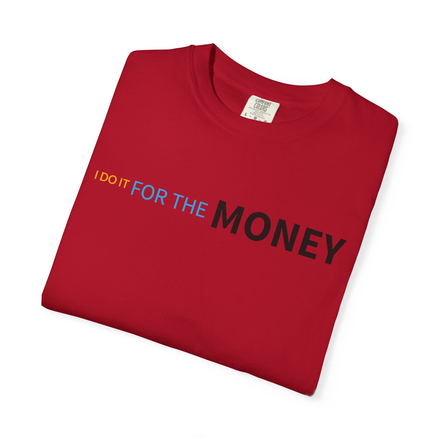Fun Money Motivational T-Shirt, Casual Statement Tee, Gift for Entrepreneurs, Unique Graphic Shirt, Birthday and Holiday Apparel
