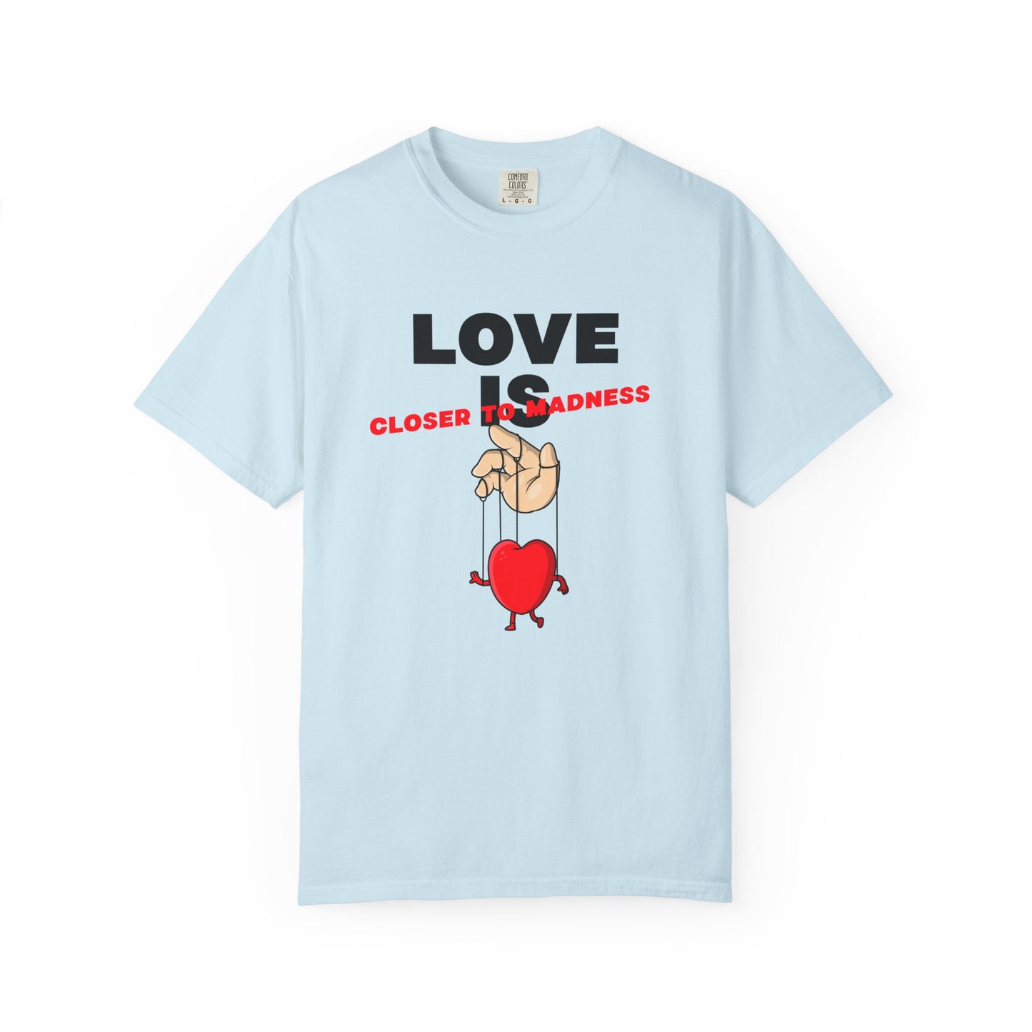 Love Is Closer to Sadness T-shirt | Heart Puppet Illustration