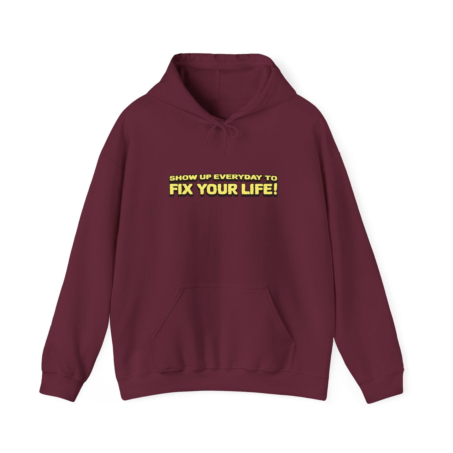 Motivational Hoodie: "Show Up Everyday & Fix Your Life" - Unisex Heavy Blend Sweatshirt for Inspiration, Gift, Casual Wear, Self-Care, [...]