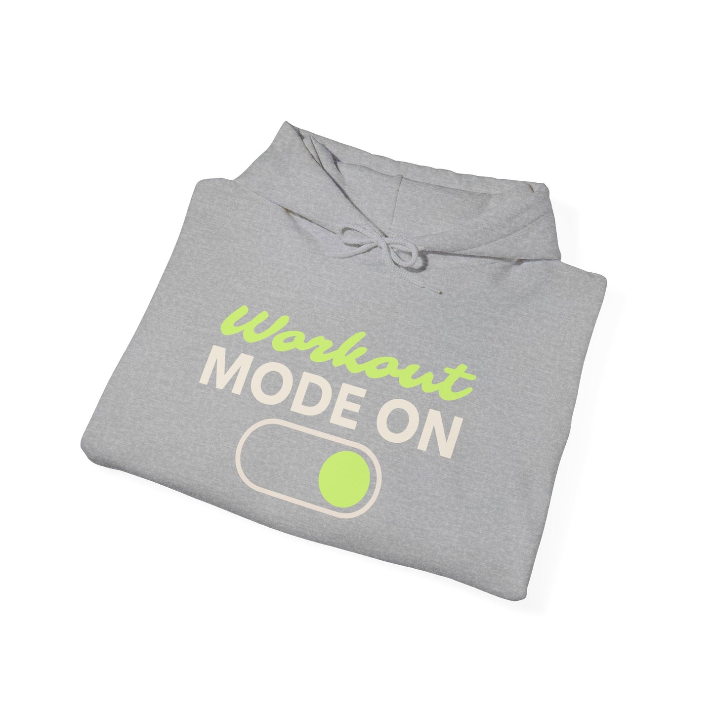 Workout Mode On Hoodie - Cozy Fitness Sweatshirt, Gym Apparel, Relaxed Wear, Casual Comfort, Gift for Fitness Enthusiasts