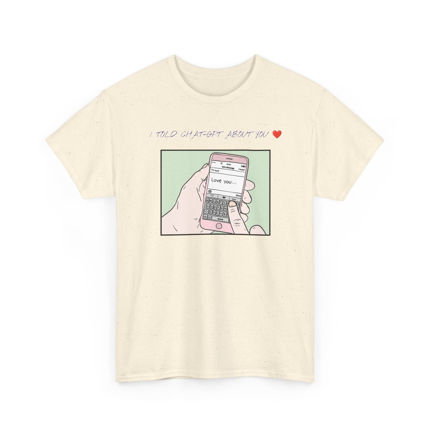 Tech-Inspired Unisex Tee, Cute Phone Graphic T-Shirt, Gift for Friends, Casual Everyday Wear, Love Your Texts