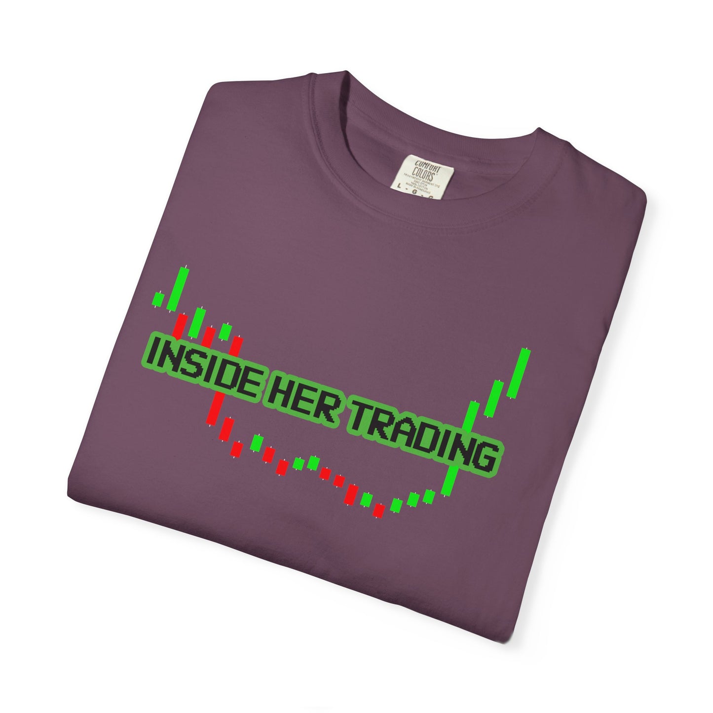 Funny Quote Insider Her Trading Unisex Garment-Dyed T-shirt for Boyfriend Gift, Crypto Graph Tee, Finance Shirt, Stock Market Top, Day