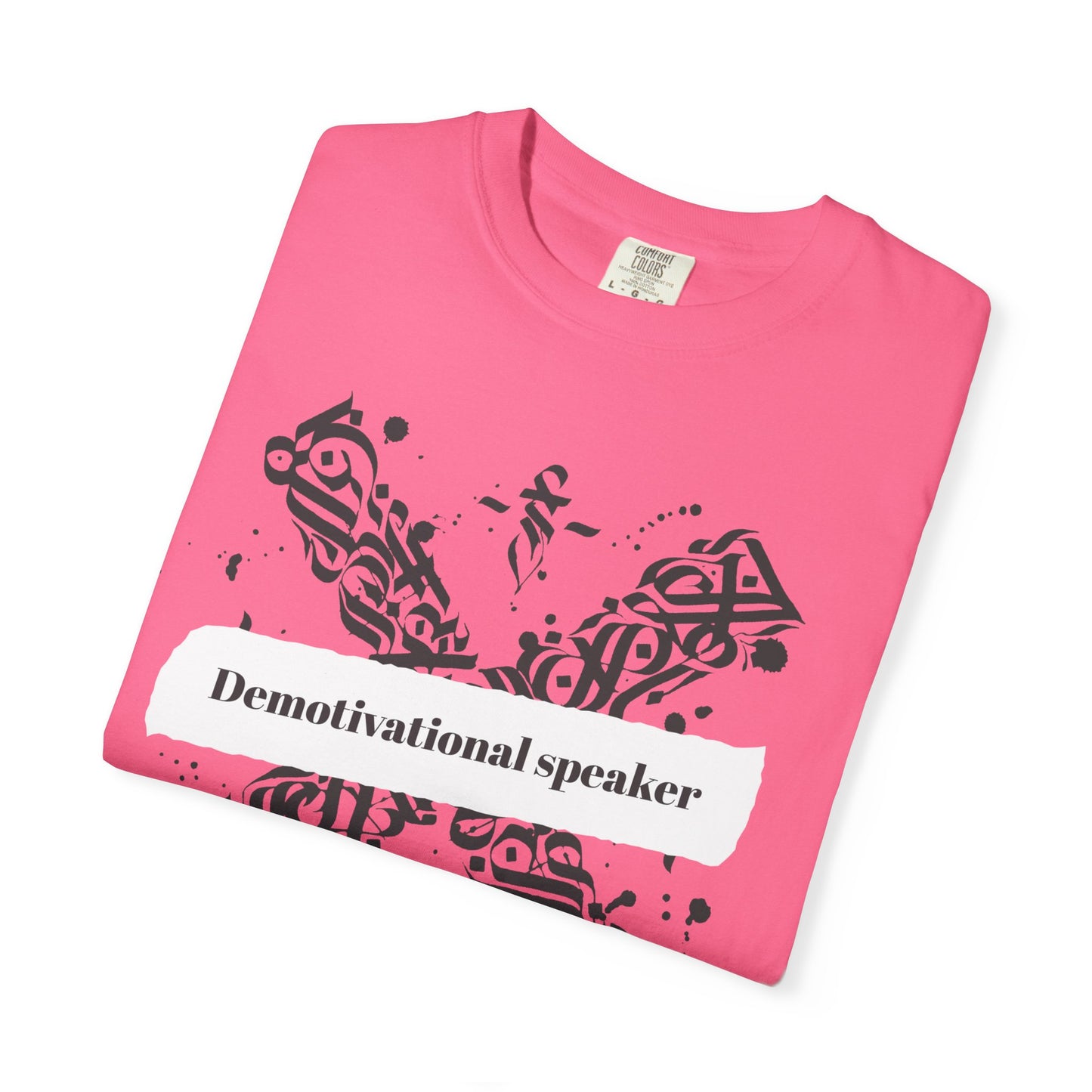 Demotivational Speaker T-Shirt - Unisex Garment-Dyed Tee, Funny Gift, Casual Wear, Comical Apparel, Unique Graphic Top