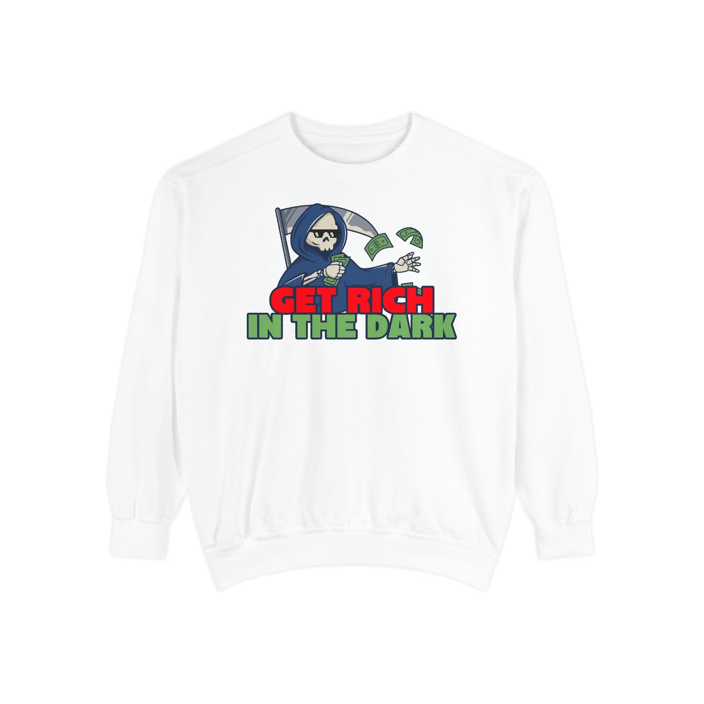 Unisex Motivational Sweatshirt - Get Rich in the Dark, Perfect for Entrepreneurs, Trendy Gift, Casual Wear, Cozy Fashion