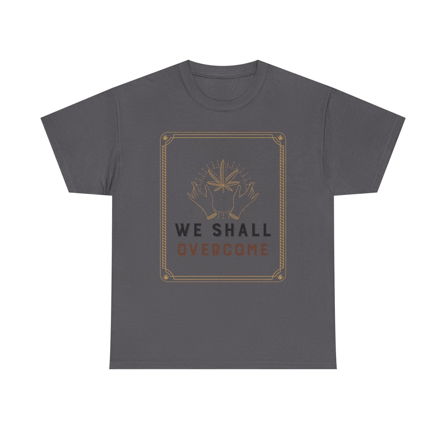 Empowerment Graphic Tee - WE SHALL OVERCOME, Protest Shirt, Inspirational Apparel, Gift for Activists, Unisex Cotton T-Shirt