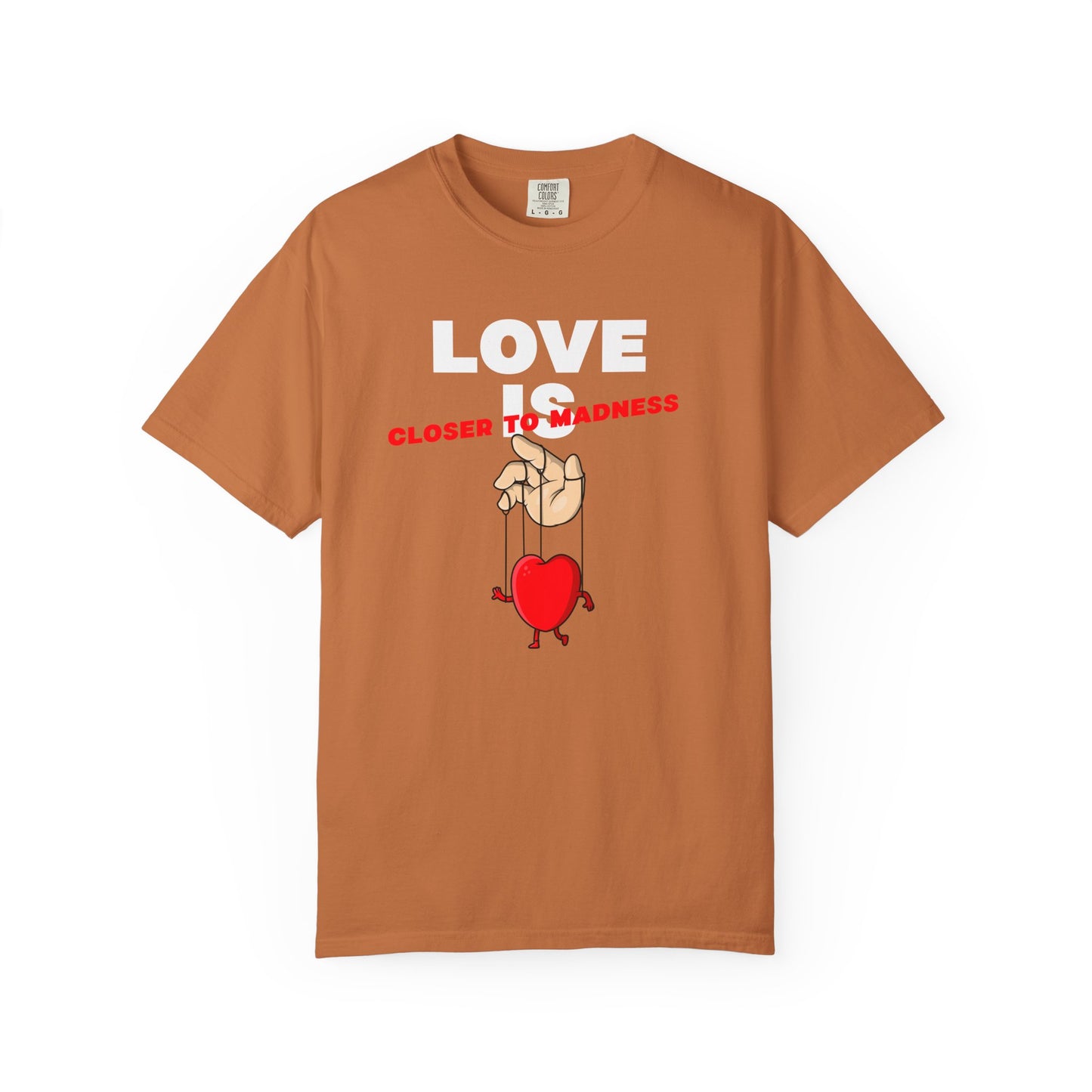 Love Is Closer to Sadness T-shirt | Heart Puppet Illustration