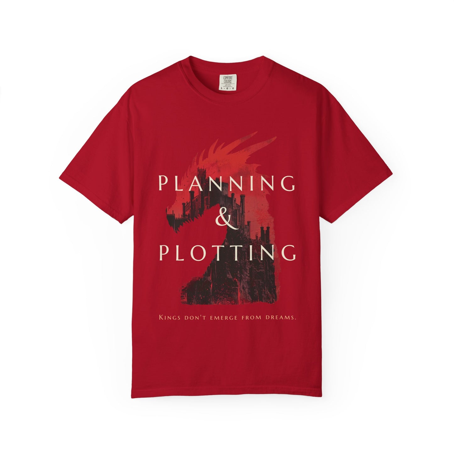 Dragon Design Inspirational Unisex T-shirt, Motivational Planning & Plotting Kings Tee, Graphic Tee, Gift for Him, Gift for Her