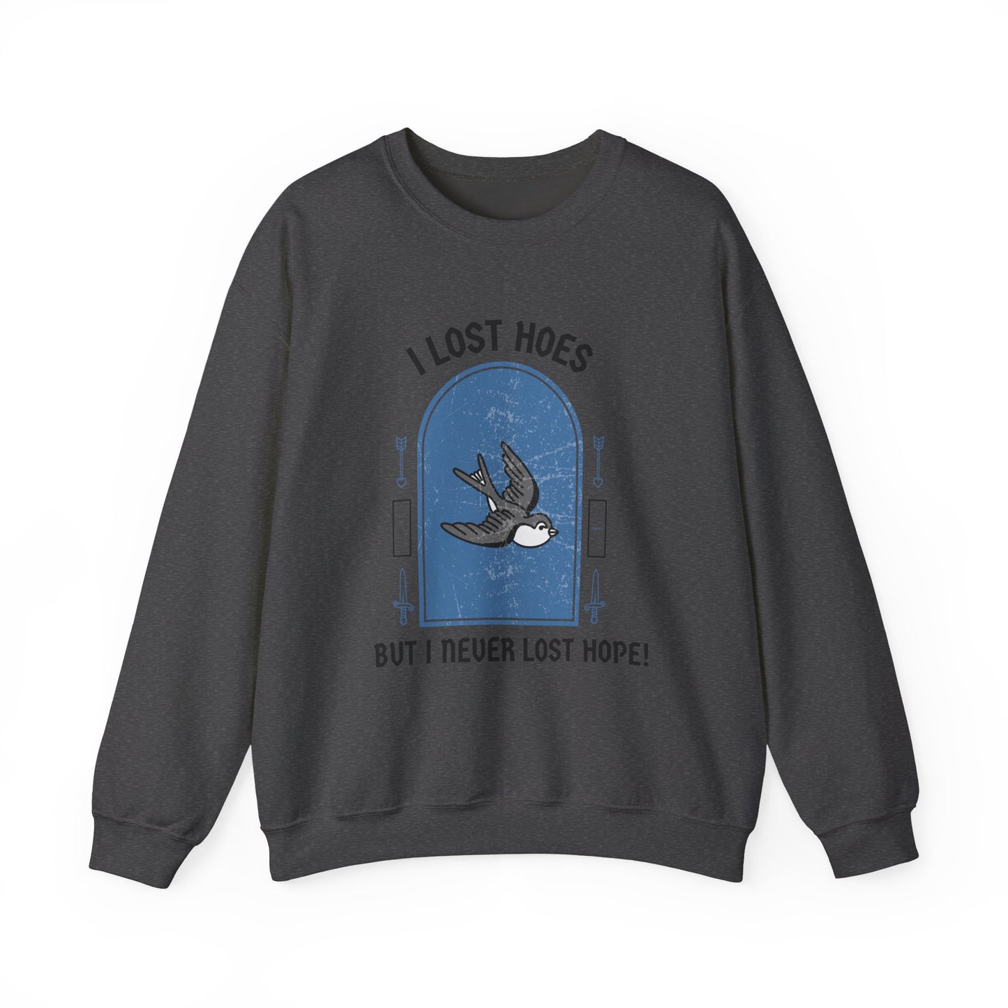 Heartbreak Funny Quote Unisex Sweatshirt, Lost Hoes Never Lost Hope, Crewneck Jumper, Humor Sweater, Funny Statement Apparel, Unisex Graphic