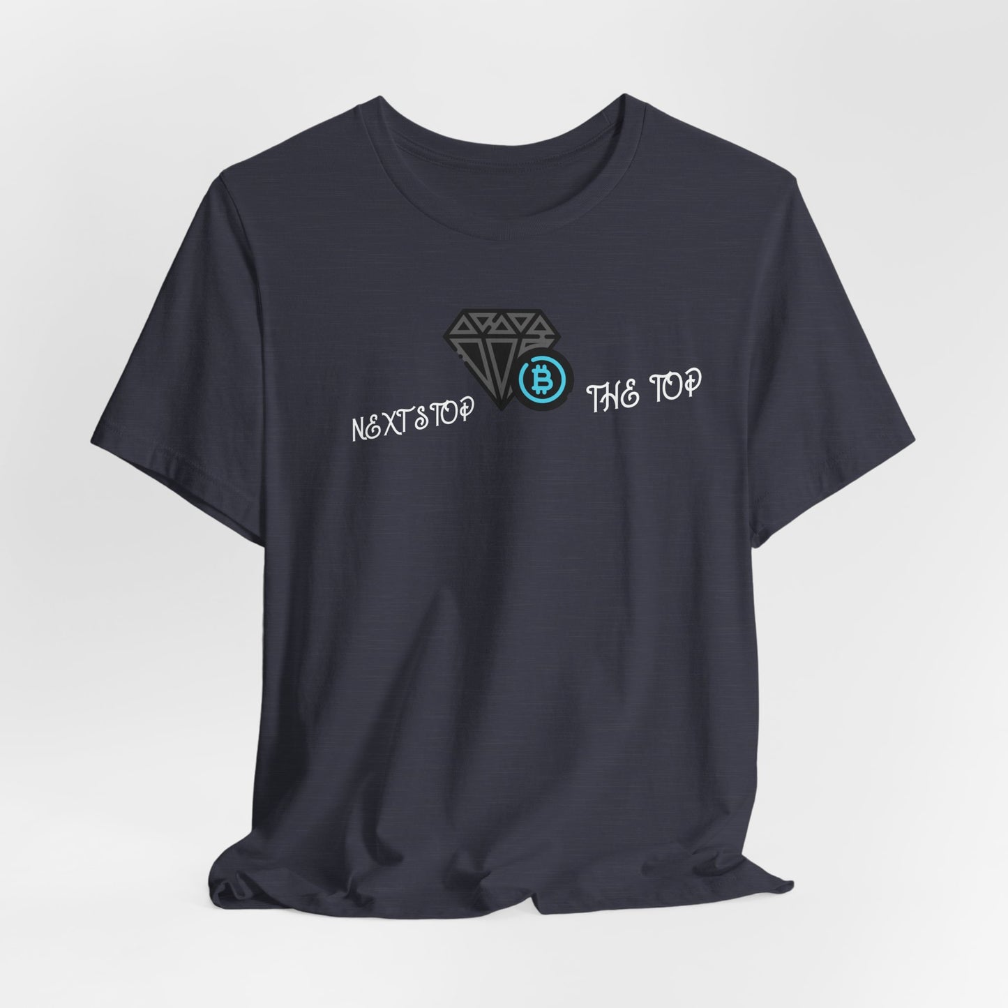 Unisex Jersey Tee with "Never Stop at the Top" Design, Motivational Shirt, Gift for Dreamers, Casual Wear, Inspirational Apparel
