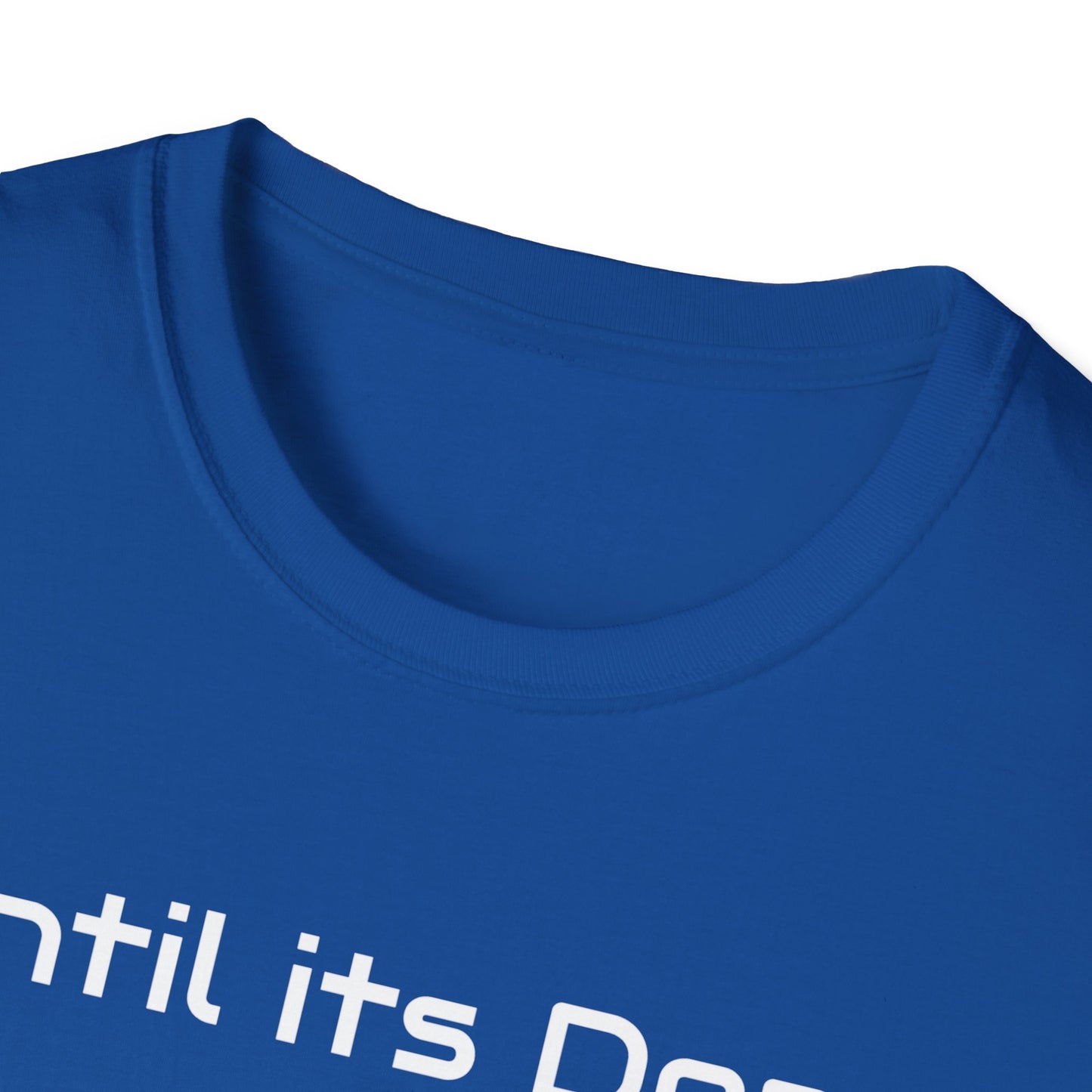 Motivational Quote Unisex T-Shirt, Until Its Done Tell None, Inspirational Tee, Graphic Shirt, Workout Top