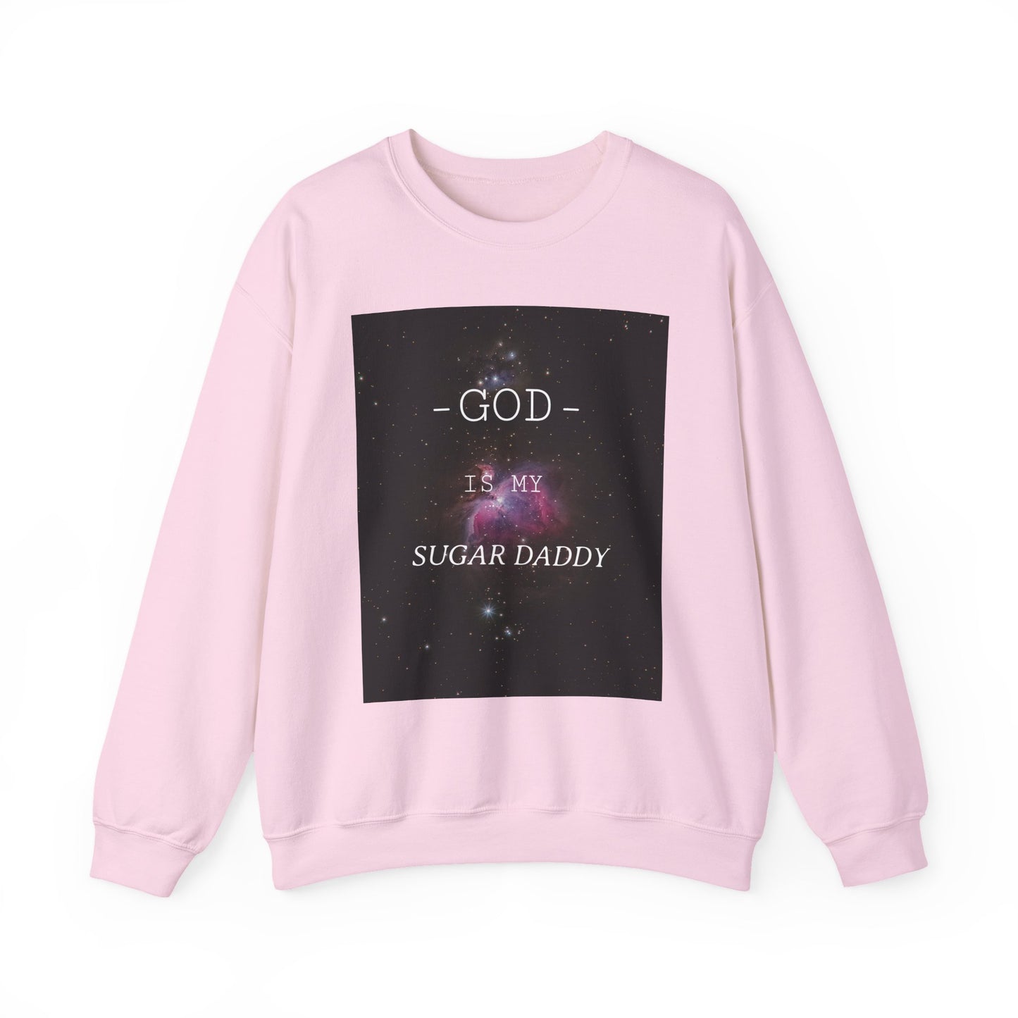 Religious Quote Crewneck Sweatshirt, God is My Sugar Daddy, Funny Playful Jumper, Unisex Hoodie, Sweatshirt, Pullover, Long Sleeve Shirt,