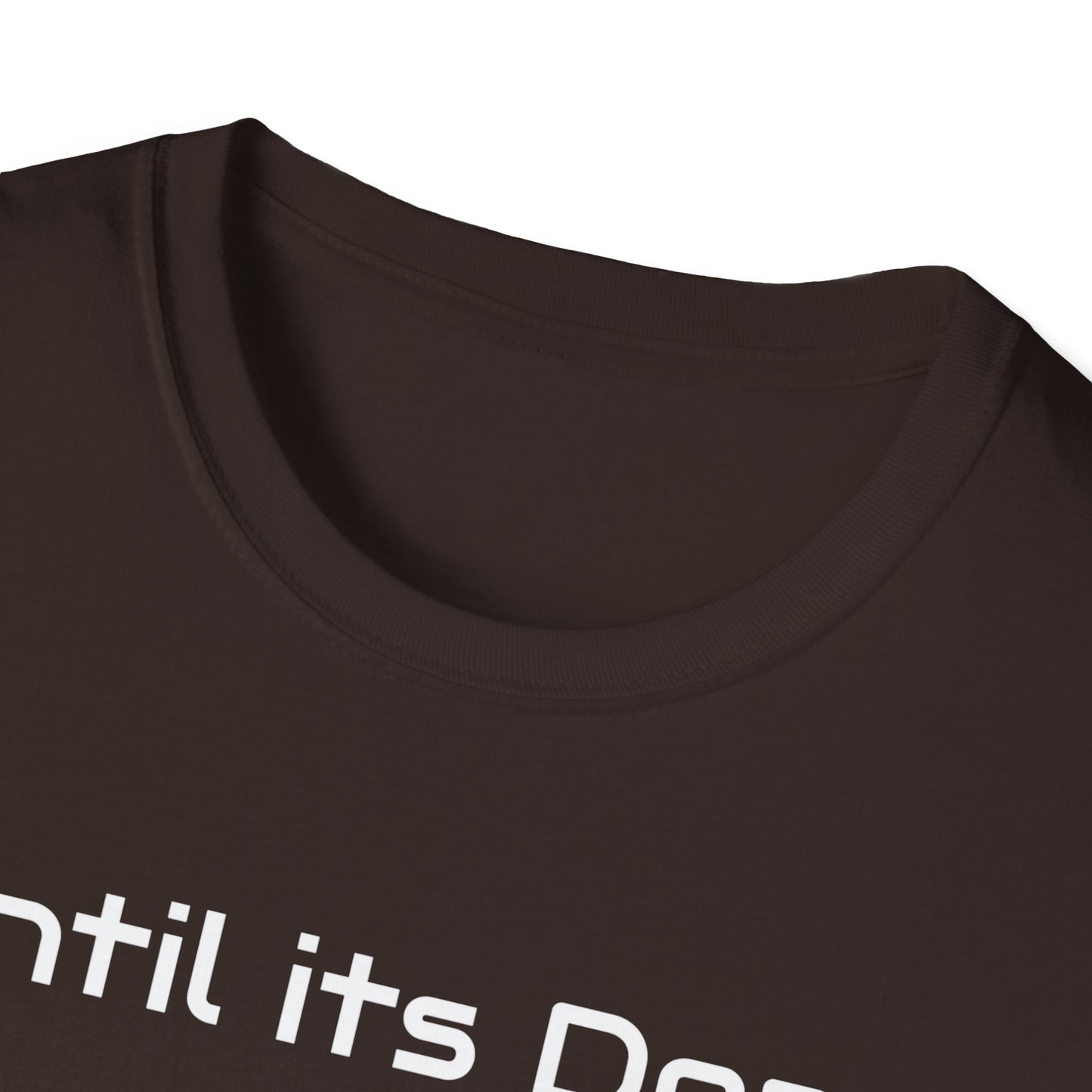 Motivational Quote Unisex T-Shirt, Until Its Done Tell None, Inspirational Tee, Graphic Shirt, Workout Top