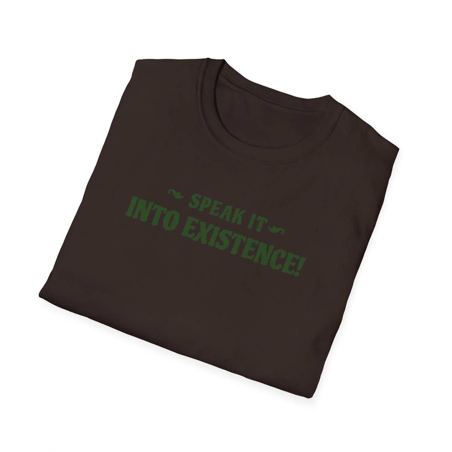 Motivational Quote Speak It Into Existence Unisex Softstyle T-Shirt, Inspirational Tee, Positive Quote Shirt, Affirmation Top, Empowerment