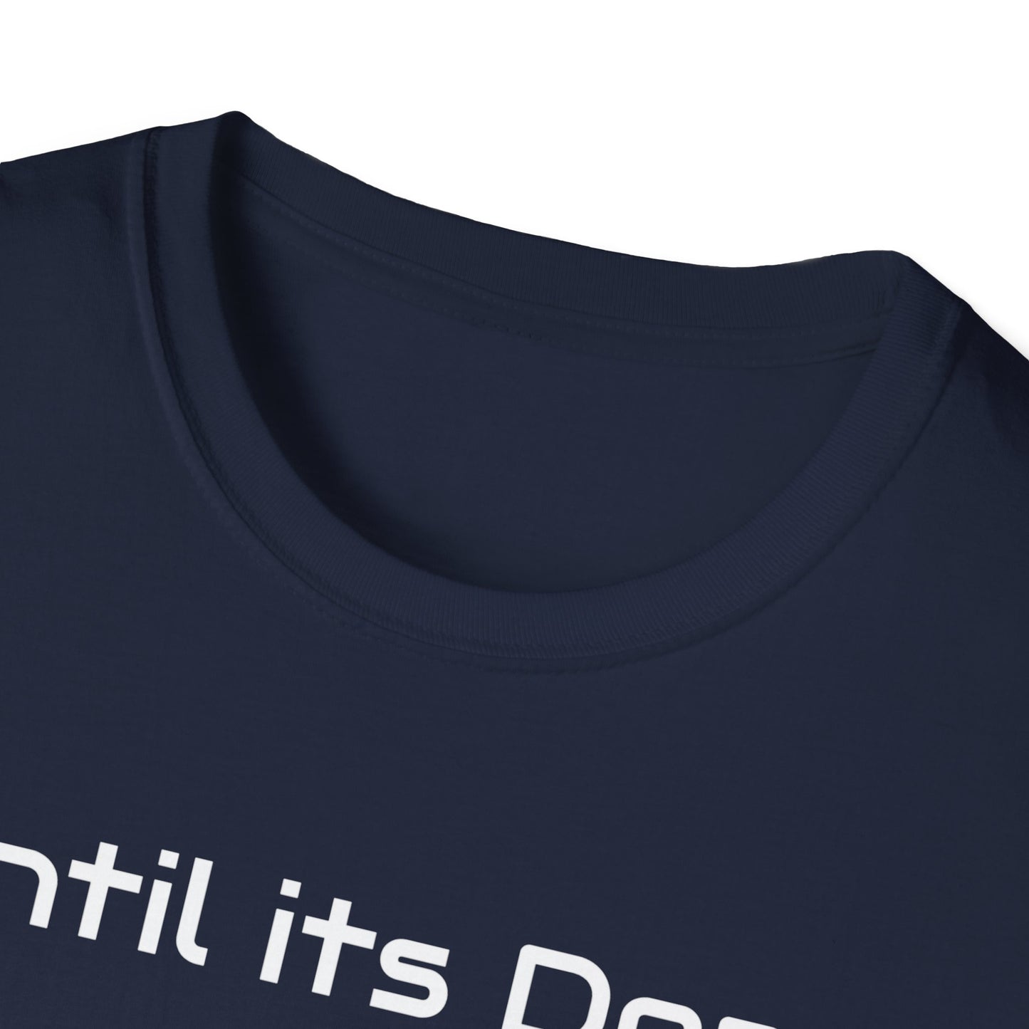 Motivational Quote Unisex T-Shirt, Until Its Done Tell None, Inspirational Tee, Graphic Shirt, Workout Top