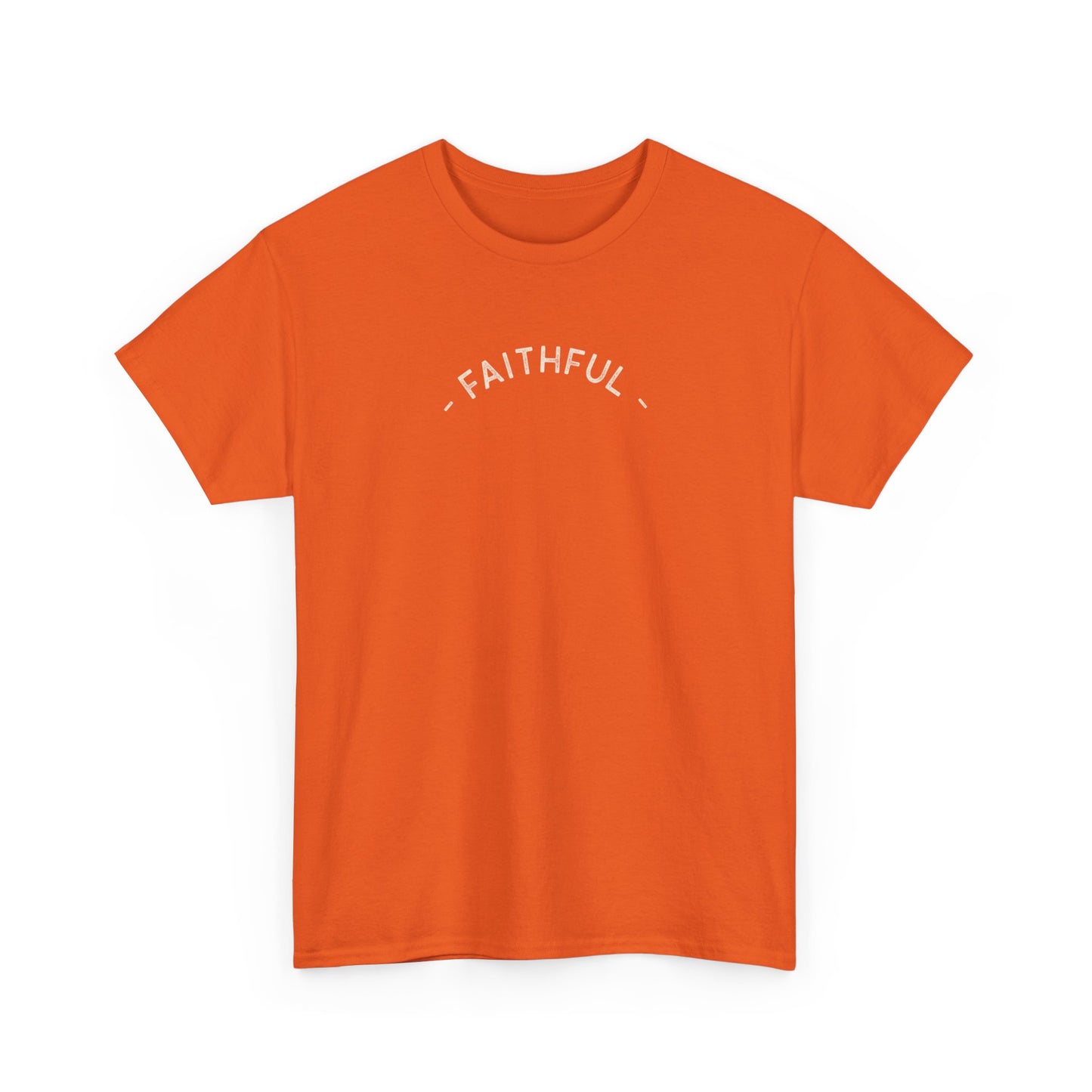 Faithful Unisex Tee, Inspirational Religious Quote, Bible Verse Men's Women's Shirt, Motivational Christian Apparel, Religious Graphic Tee,