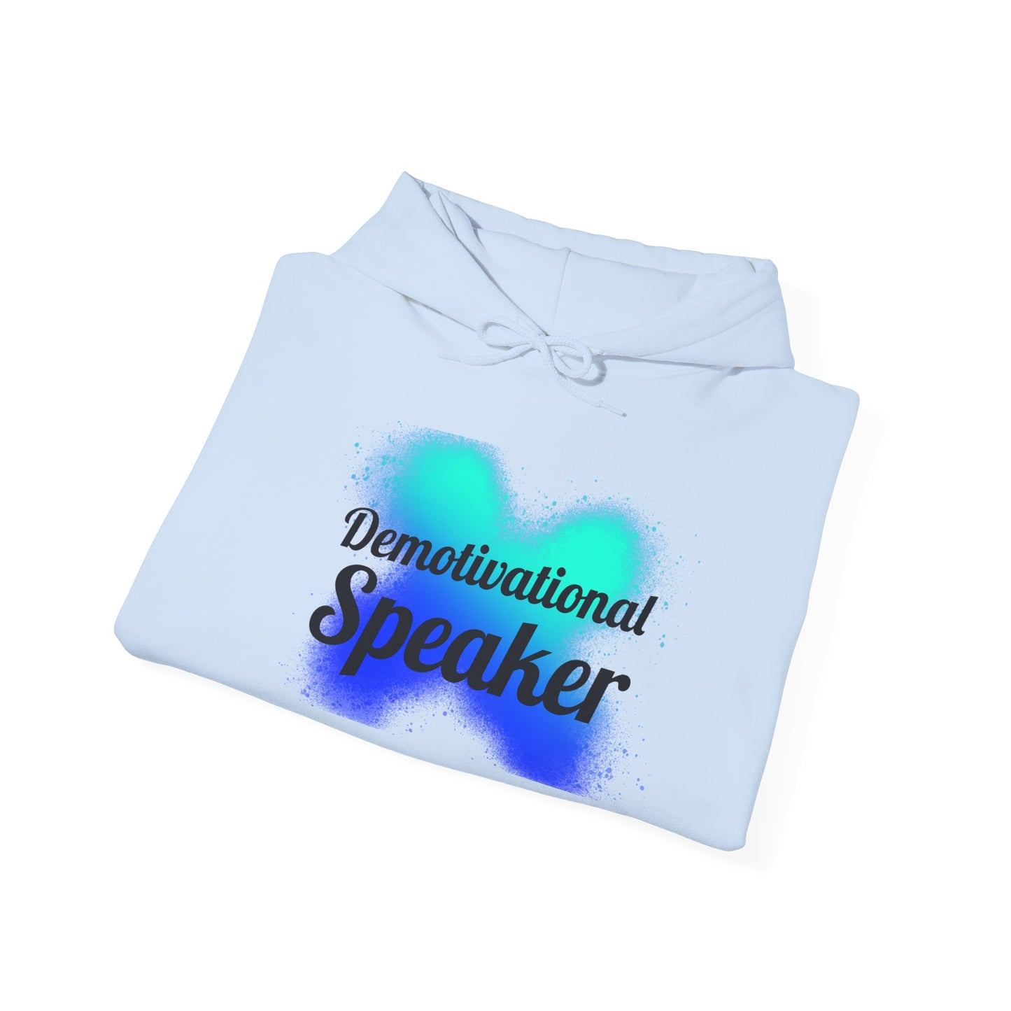 Demotivational Speaker Hoodie | Funny Gift, Unisex Sweatshirt, Casual Wear, Humor Apparel, Motivational Joke Clothing