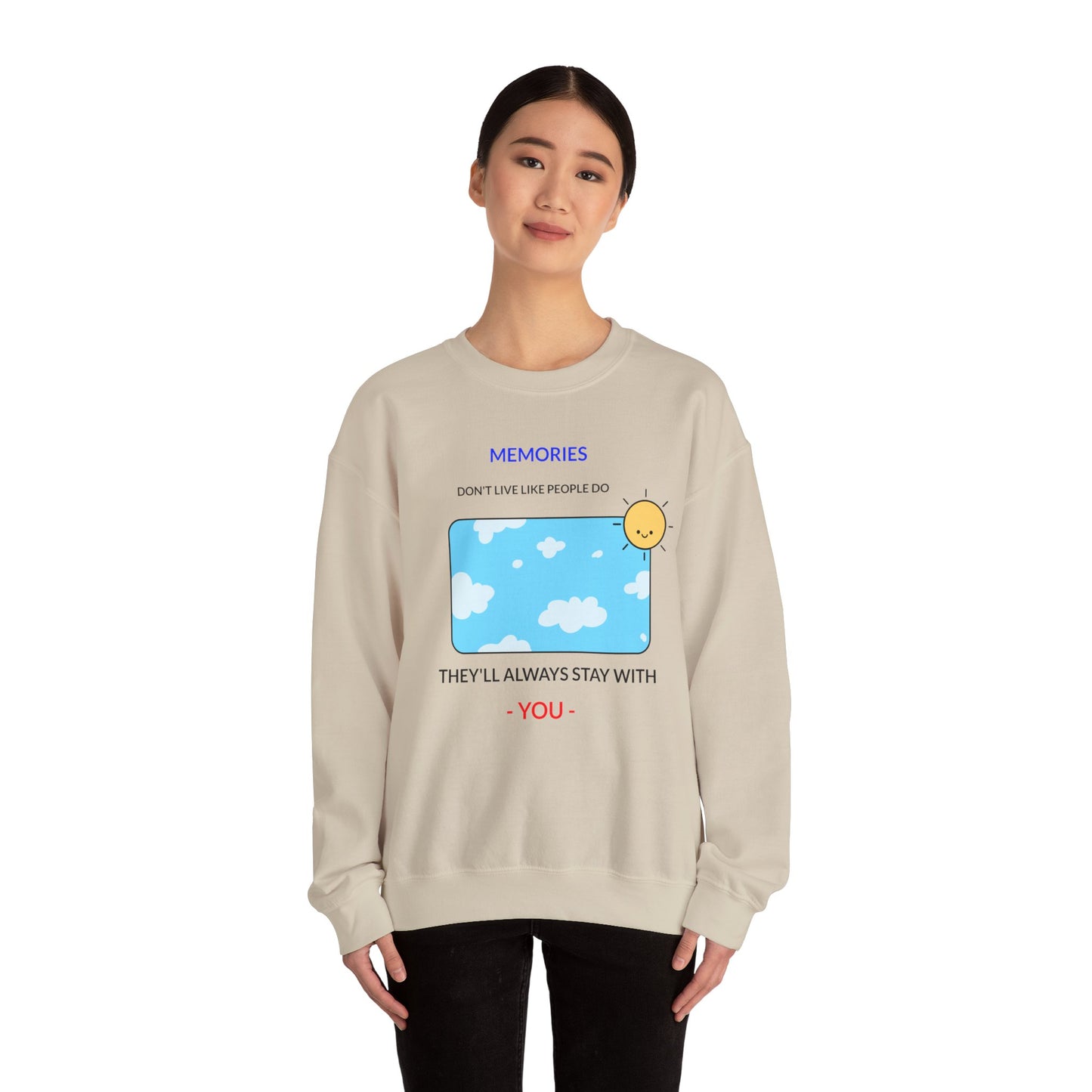 Romantic Memories Don't Live Like People Do Unisex Sweatshirt, Love Quote Jumper, Cozy Couple Pullover, Anniversary Gift, Relationship