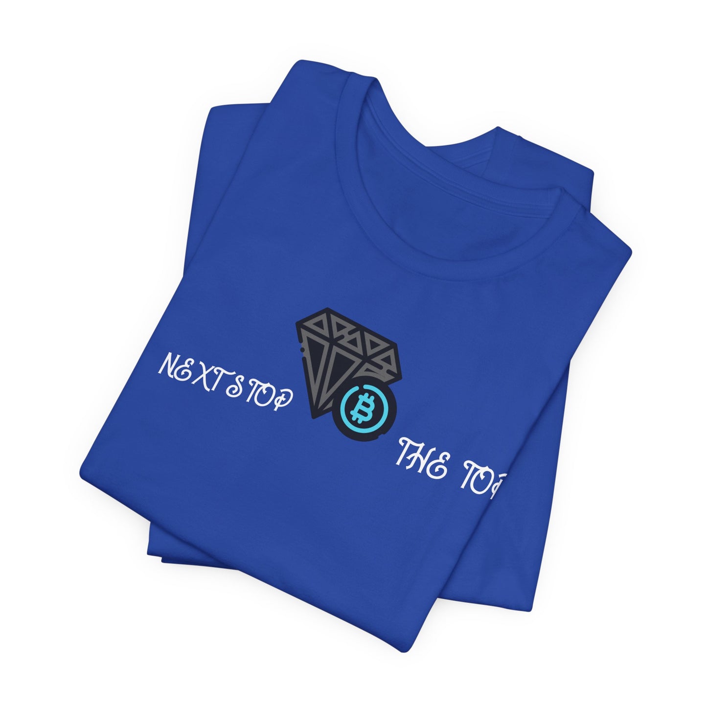 Unisex Jersey Tee with "Never Stop at the Top" Design, Motivational Shirt, Gift for Dreamers, Casual Wear, Inspirational Apparel