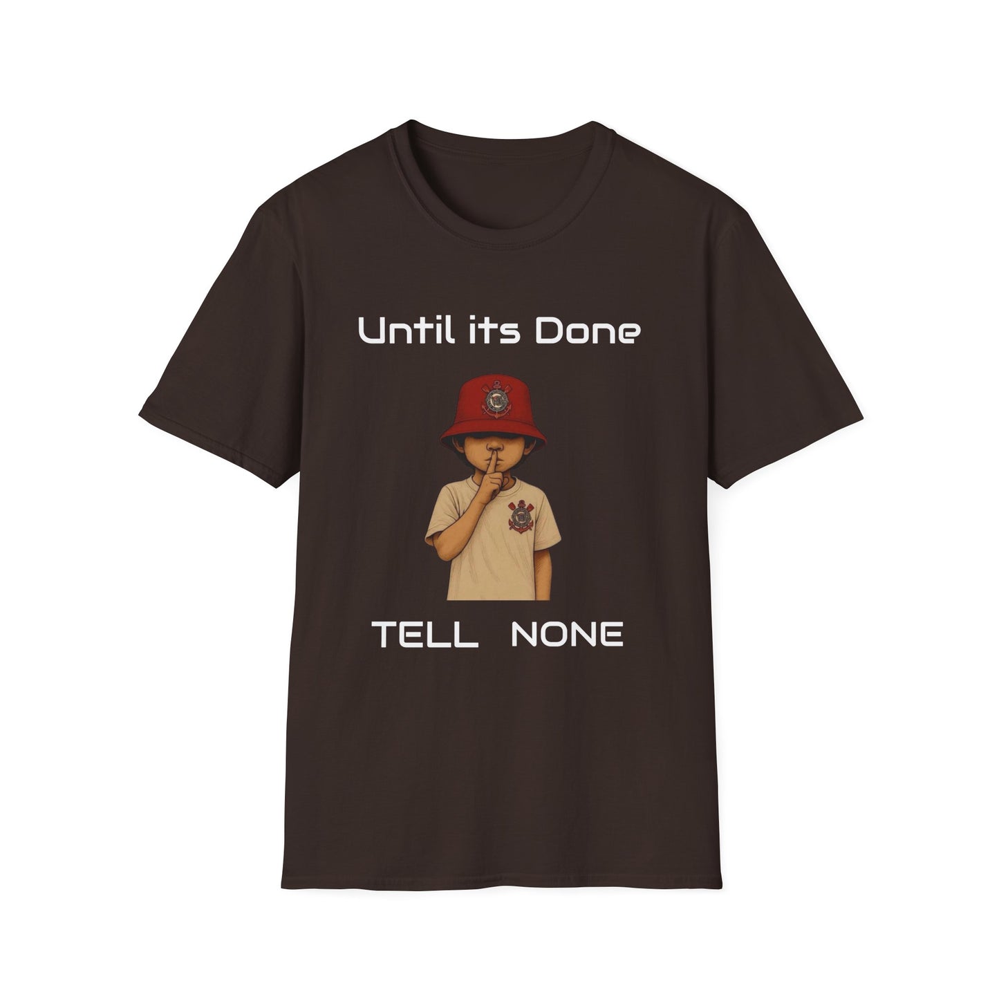 Motivational Quote Unisex T-Shirt, Until Its Done Tell None, Inspirational Tee, Graphic Shirt, Workout Top