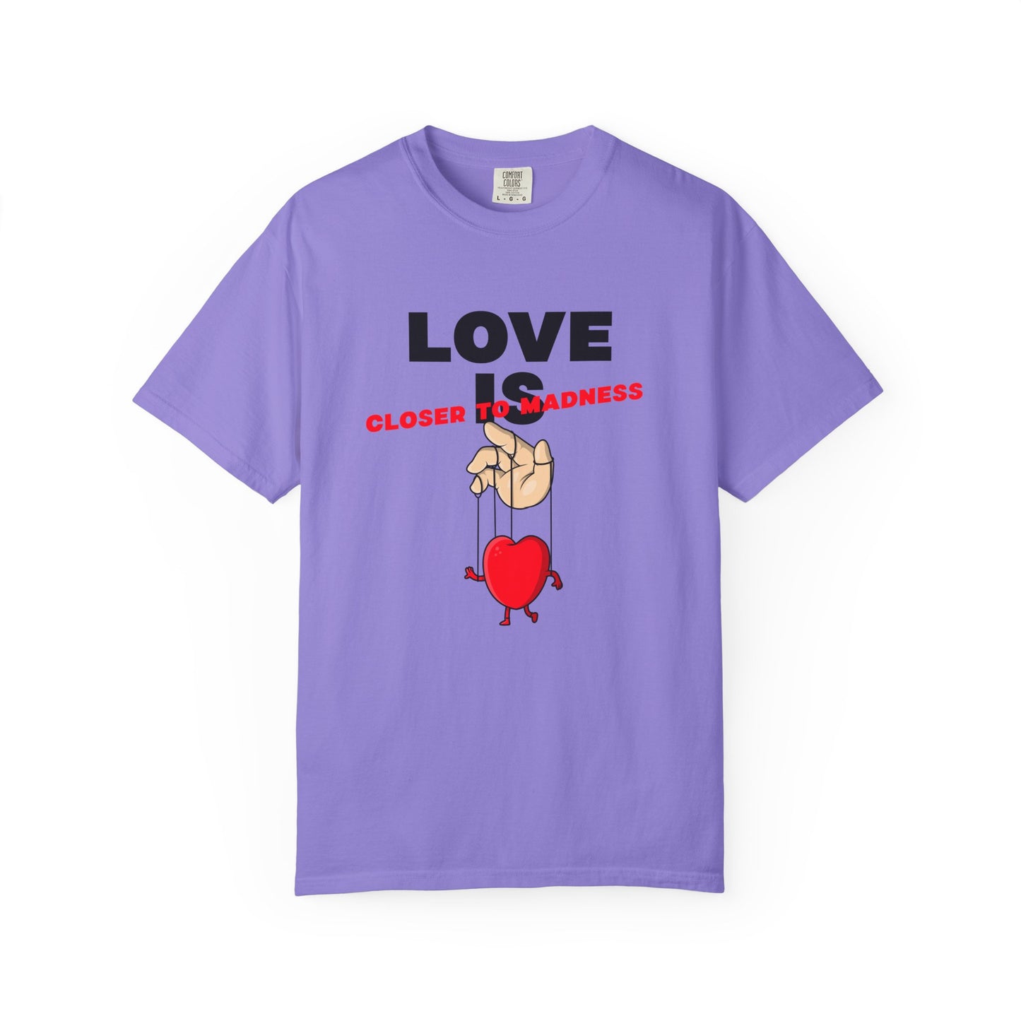Love Is Closer to Sadness T-shirt | Heart Puppet Illustration