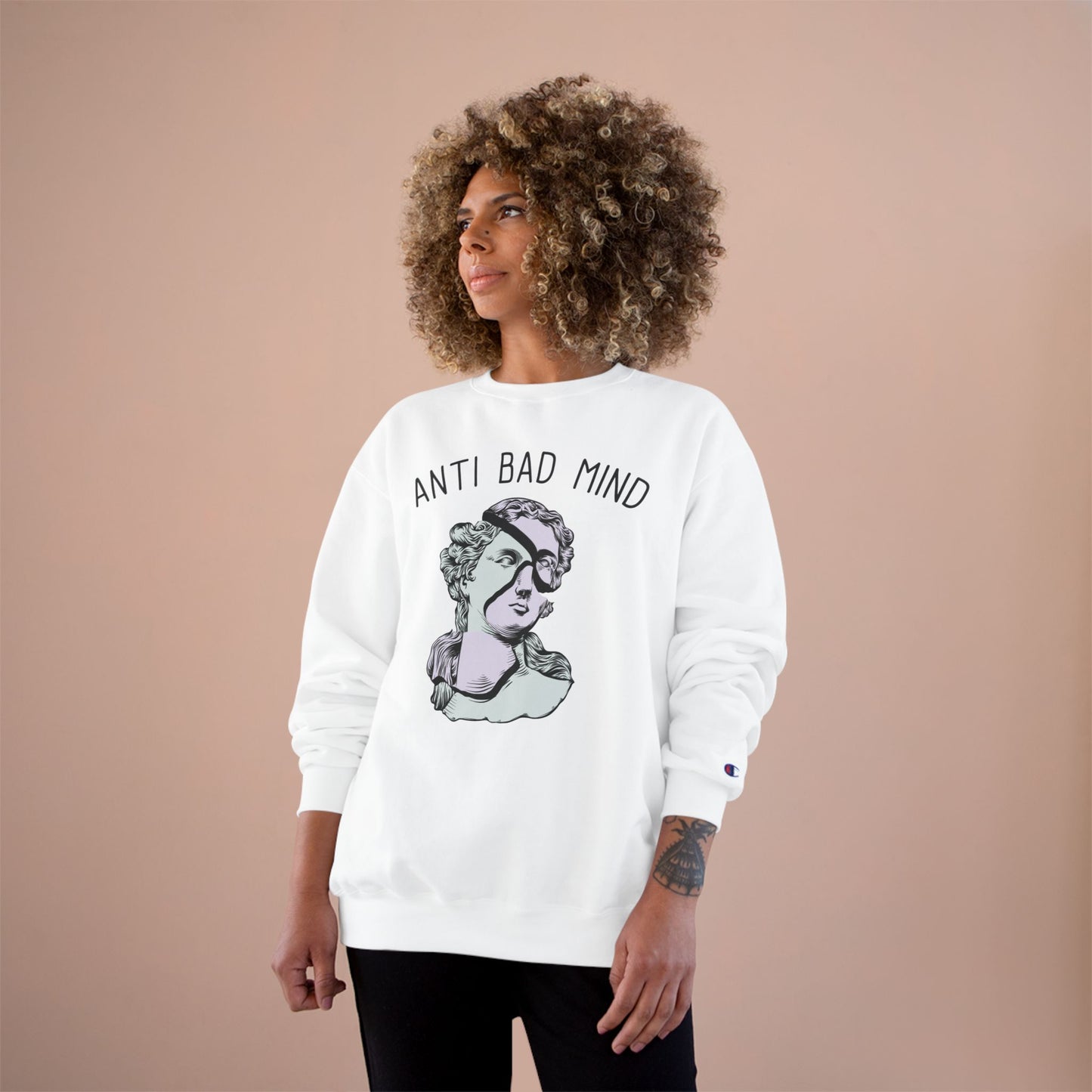 Champion Anti Bad Mind Sweatshirt | Mental Health Positive Art