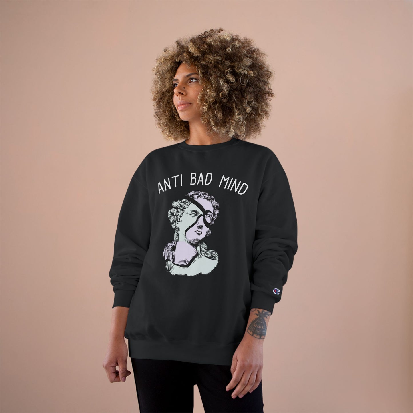 Champion Anti Bad Mind Sweatshirt | Mental Health Positive Art