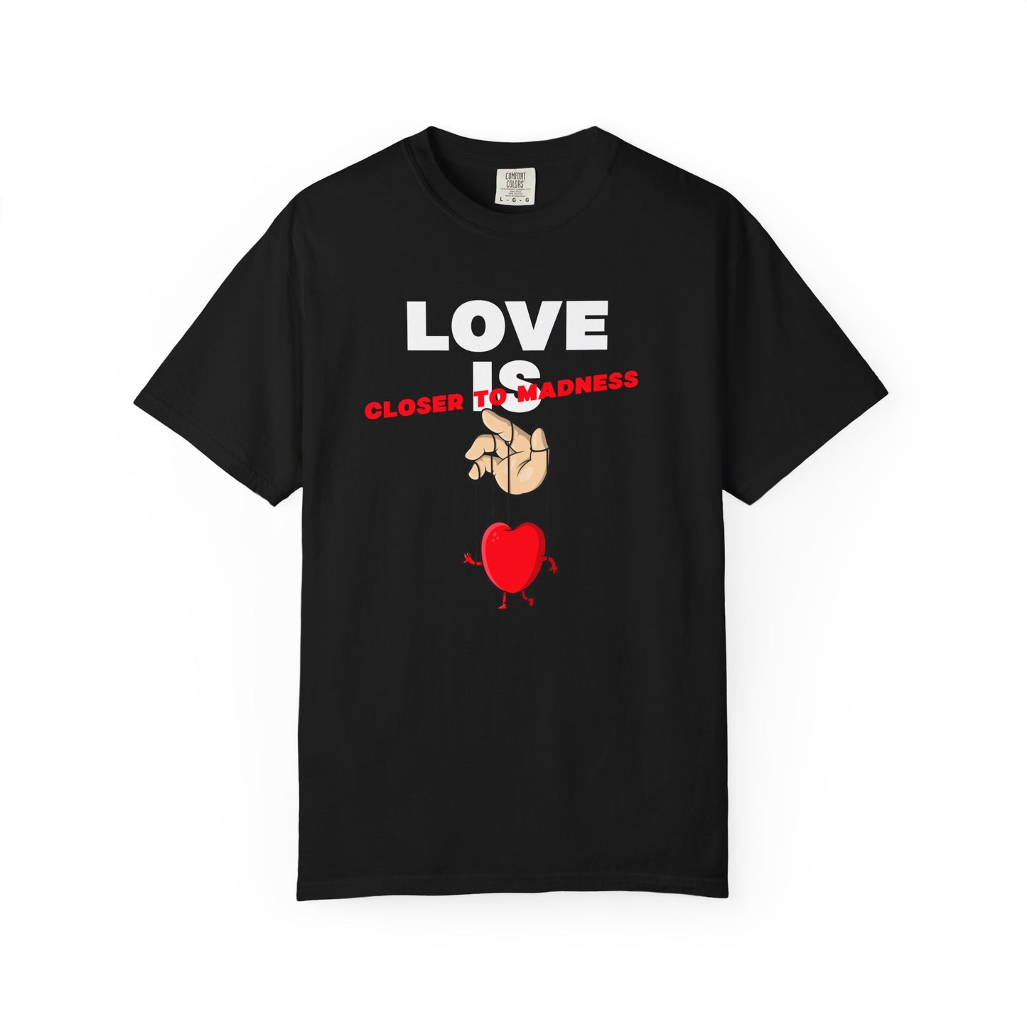 Love Is Closer to Sadness T-shirt | Heart Puppet Illustration