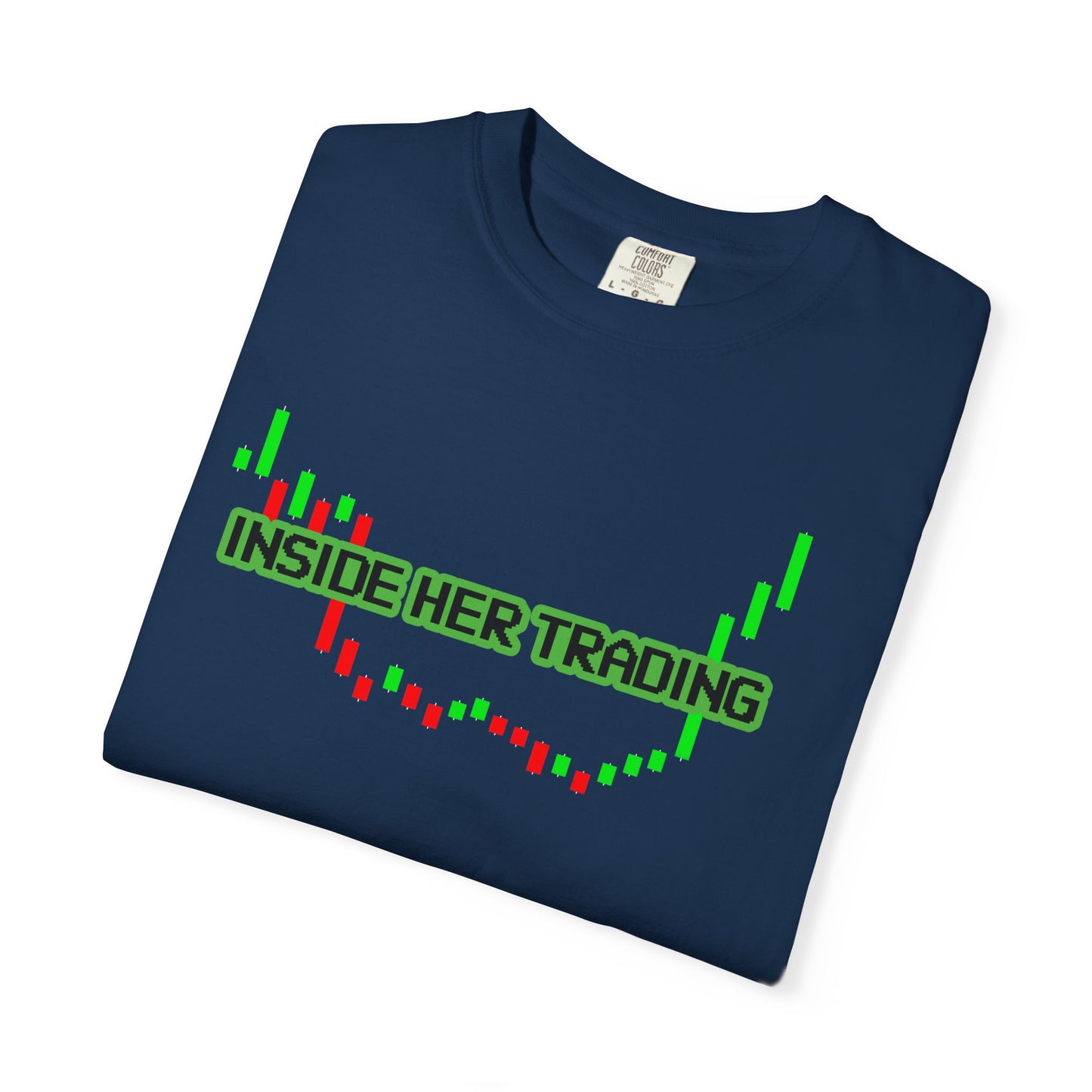 Funny Quote Insider Her Trading Unisex Garment-Dyed T-shirt for Boyfriend Gift, Crypto Graph Tee, Finance Shirt, Stock Market Top, Day