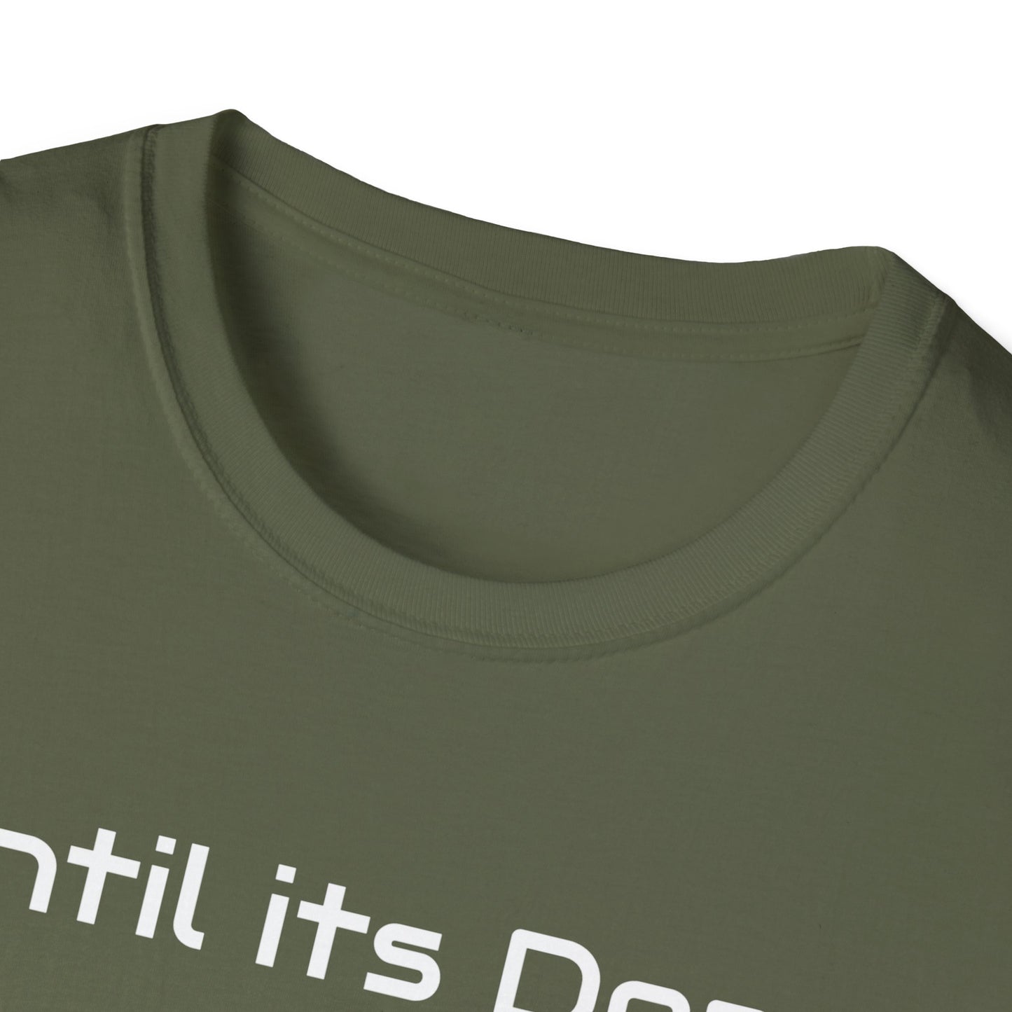 Motivational Quote Unisex T-Shirt, Until Its Done Tell None, Inspirational Tee, Graphic Shirt, Workout Top