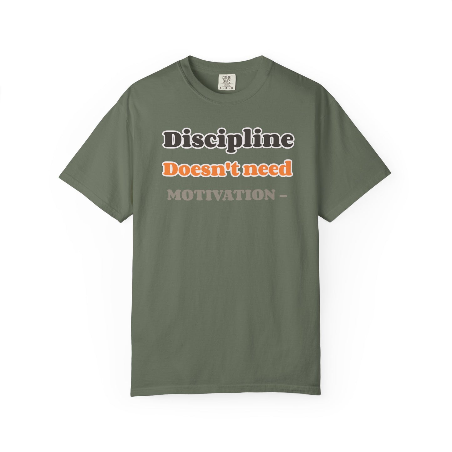 Motivational Unisex T-Shirt - Discipline Doesn't Need Motivation, Fitness Gift, Casual Wear, Workout Apparel, Inspirational Clothing