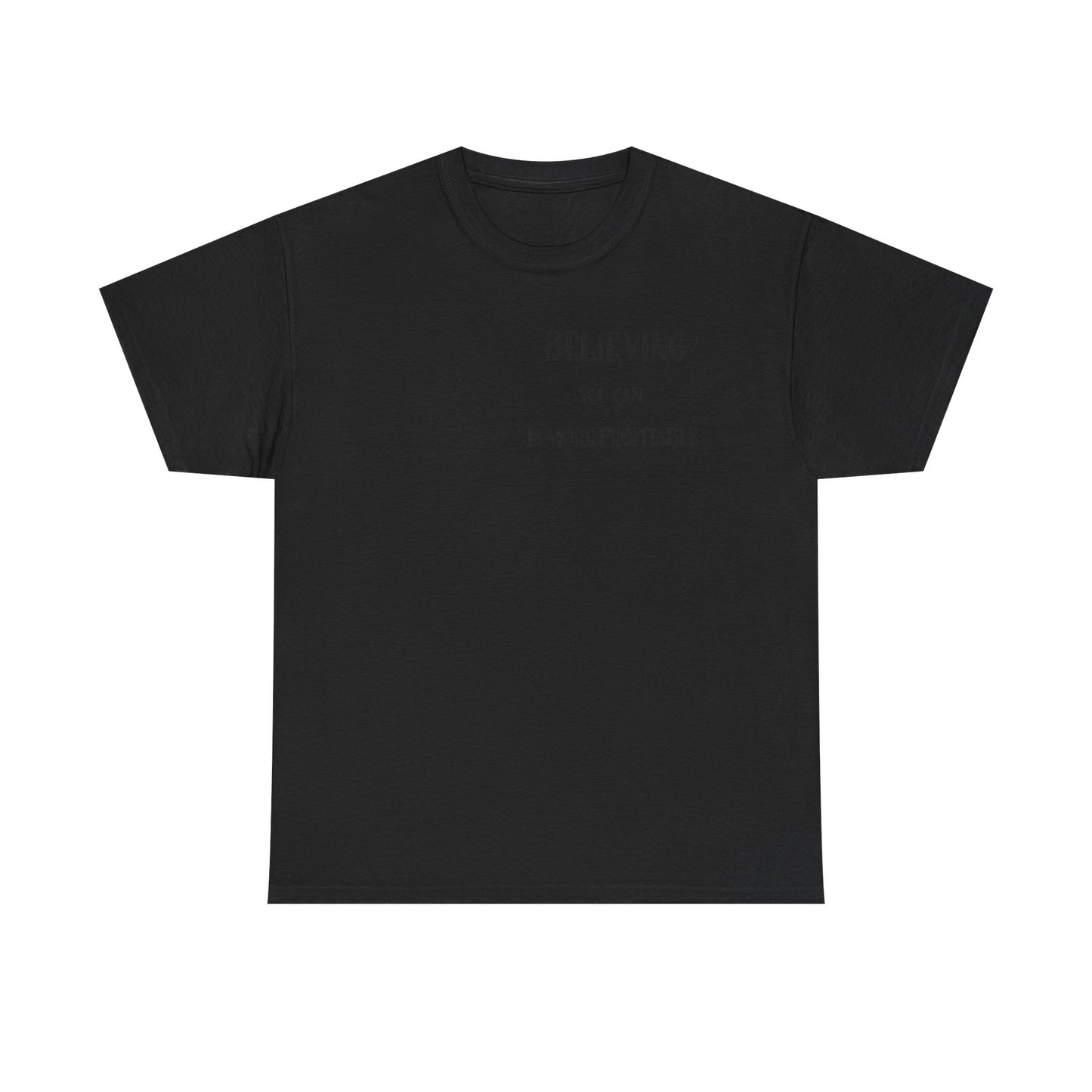 Believing Motivational Unisex Cotton Tee, Inspirational Shirt, Casual Wear, Gift for Friends, Everyday Comfort