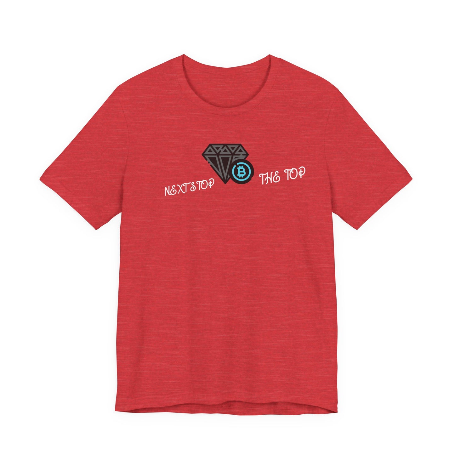 Unisex Jersey Tee with "Never Stop at the Top" Design, Motivational Shirt, Gift for Dreamers, Casual Wear, Inspirational Apparel