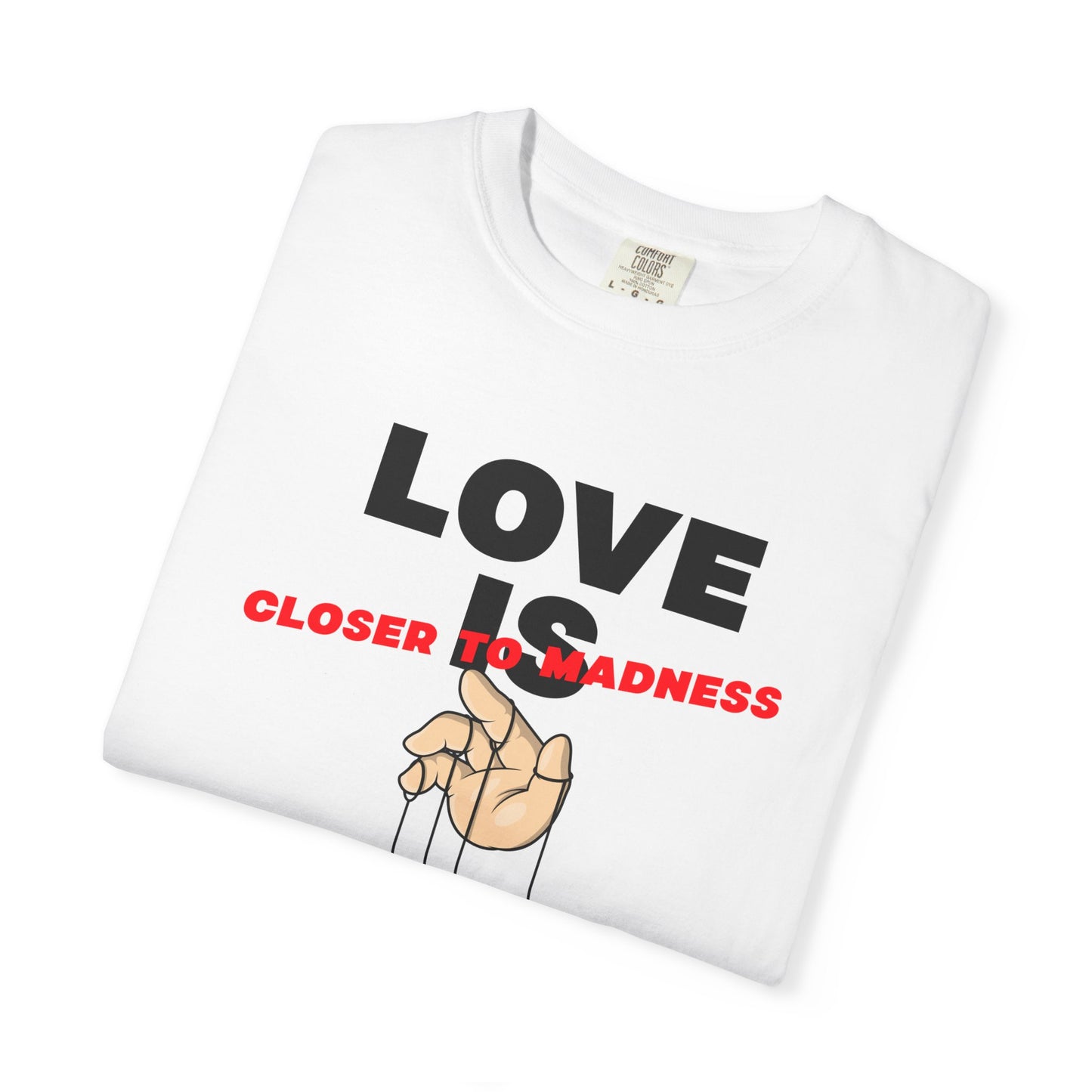 Love Is Closer to Sadness T-shirt | Heart Puppet Illustration
