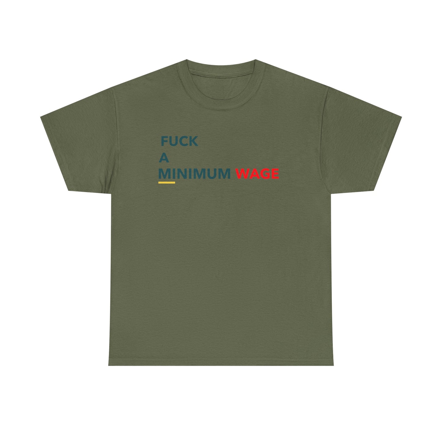 Bold Statement Tee: "F*** a Minimum Wage" - Unisex Heavy Cotton T-Shirt, Casual Wear, Protest Gear, Gift for Activists, Streetwear