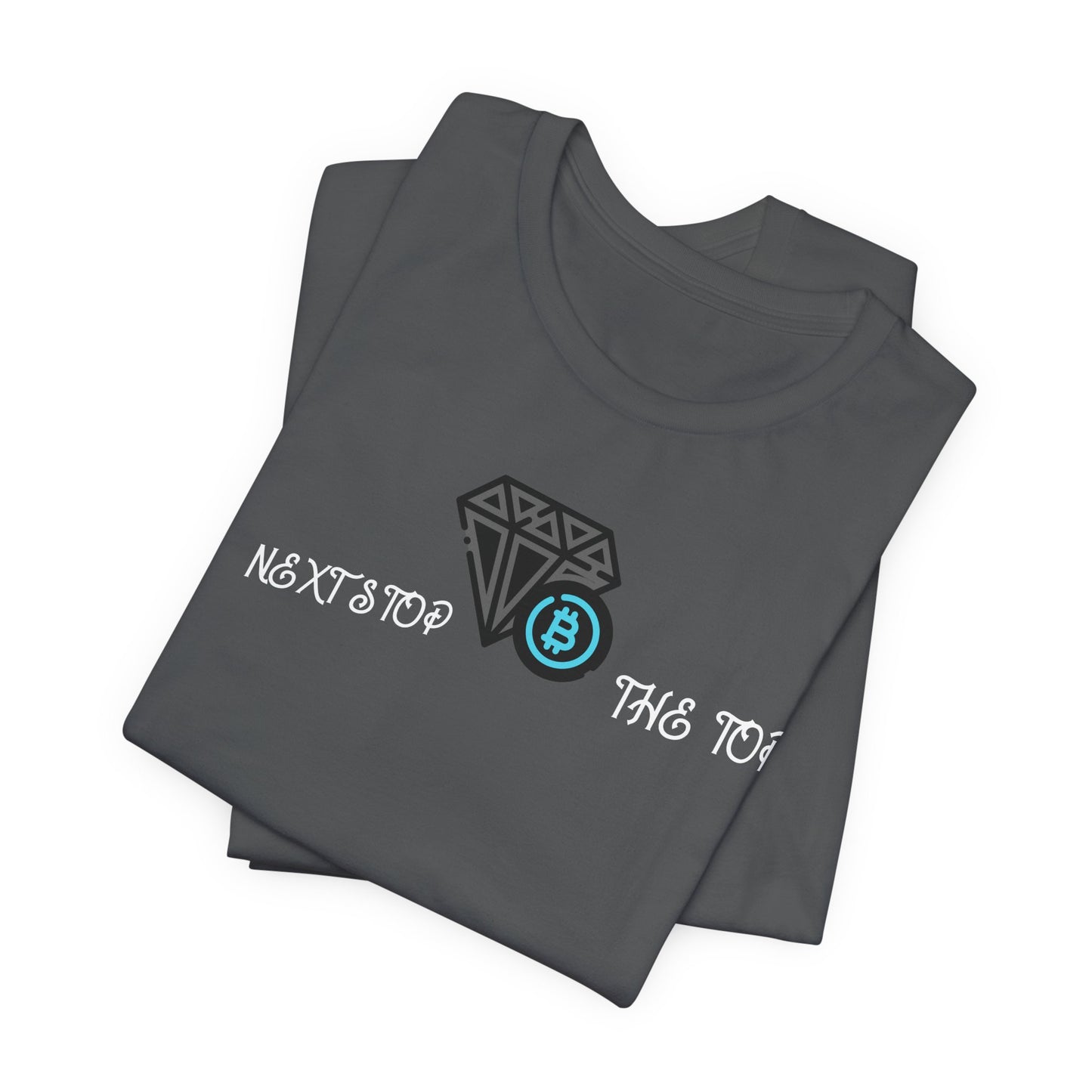 Unisex Jersey Tee with "Never Stop at the Top" Design, Motivational Shirt, Gift for Dreamers, Casual Wear, Inspirational Apparel