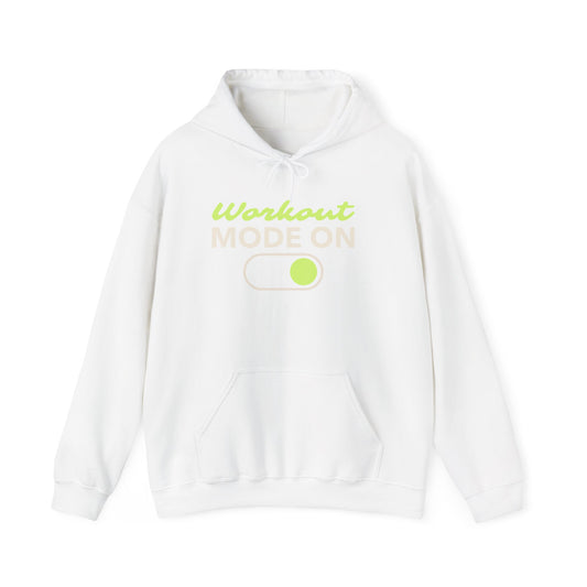 Workout Mode On Hoodie - Cozy Fitness Sweatshirt, Gym Apparel, Relaxed Wear, Casual Comfort, Gift for Fitness Enthusiasts