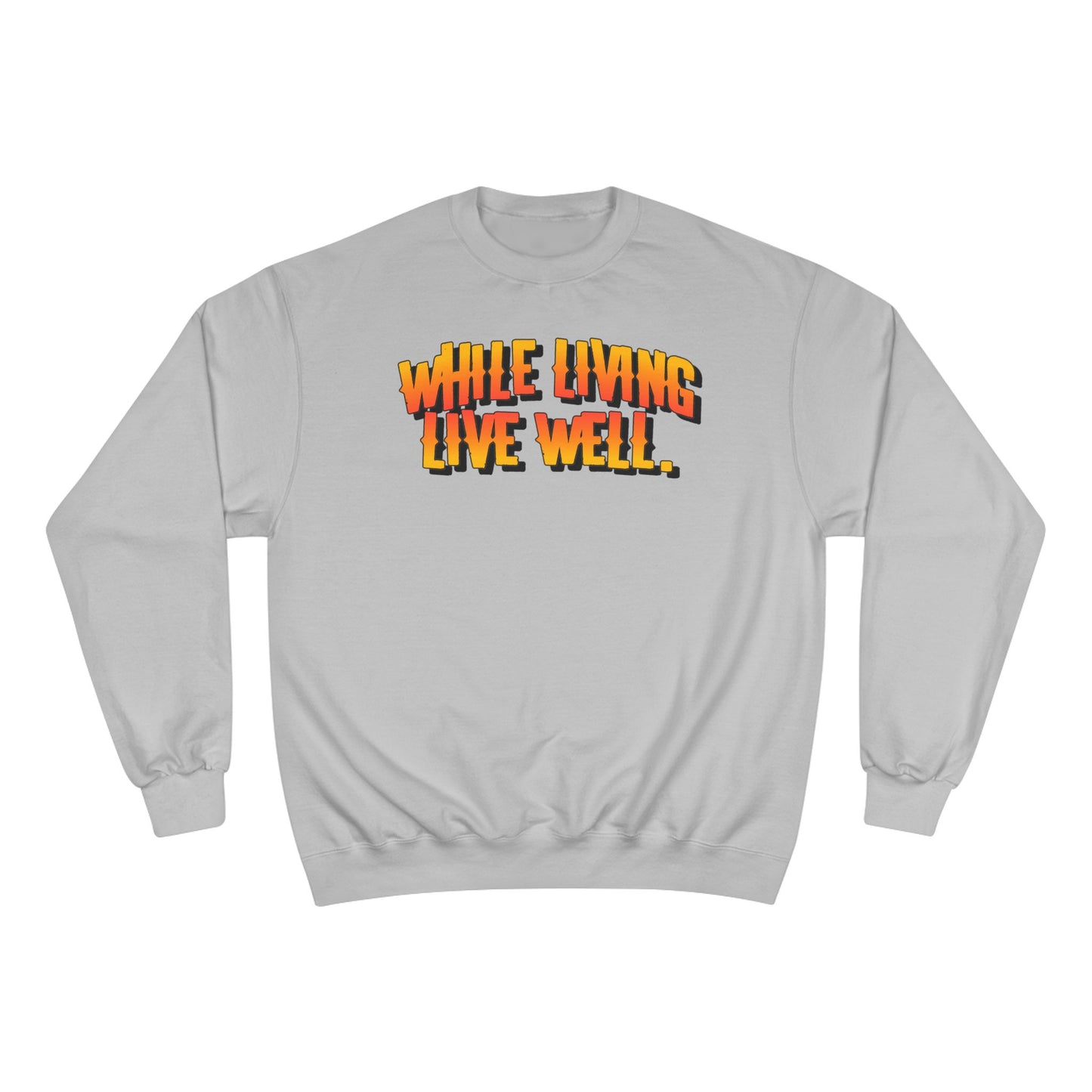 While Living Live Well sweatshirt | Retro 3D text, motivational slogan