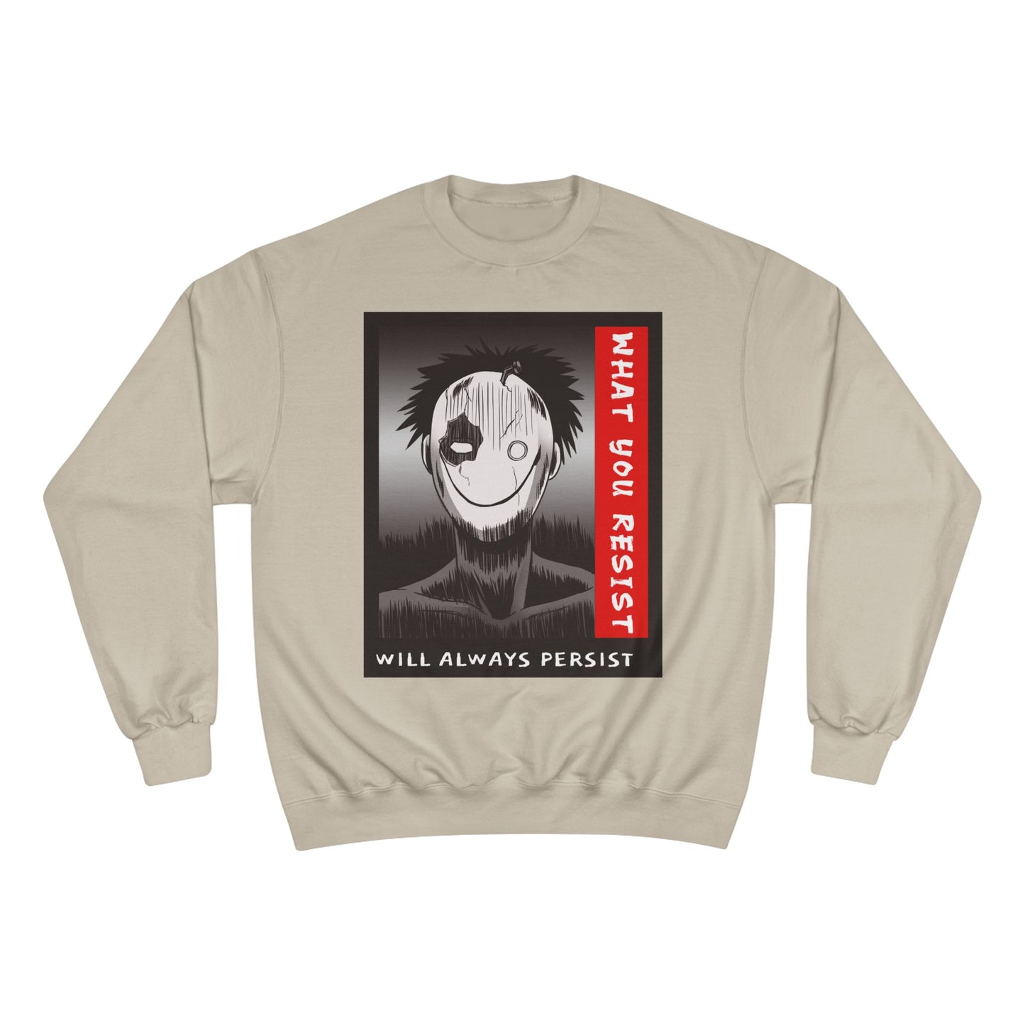 Creepy Smiling Mask Character Sweatshirt | "What You Resist" Graphic