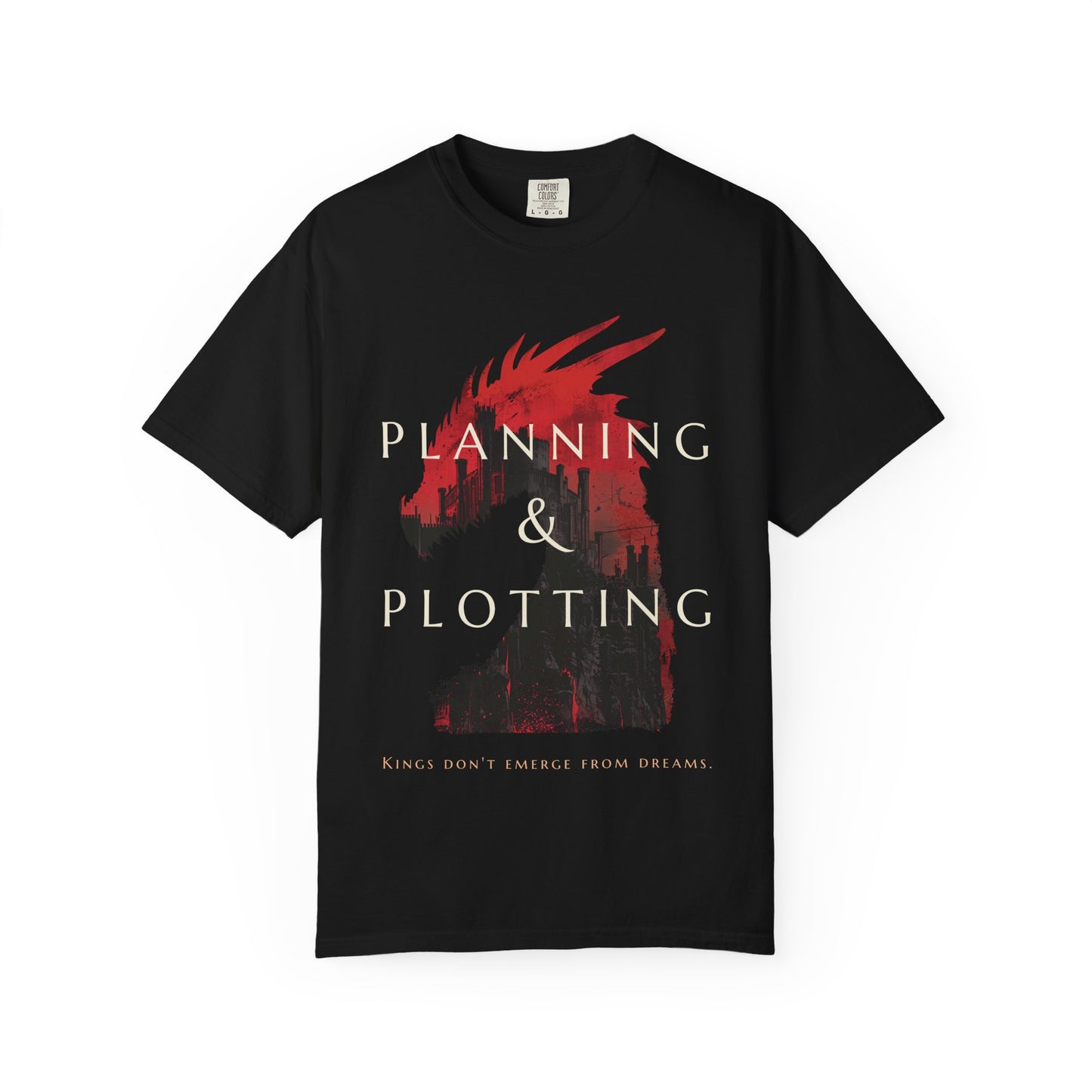Dragon Design Inspirational Unisex T-shirt, Motivational Planning & Plotting Kings Tee, Graphic Tee, Gift for Him, Gift for Her