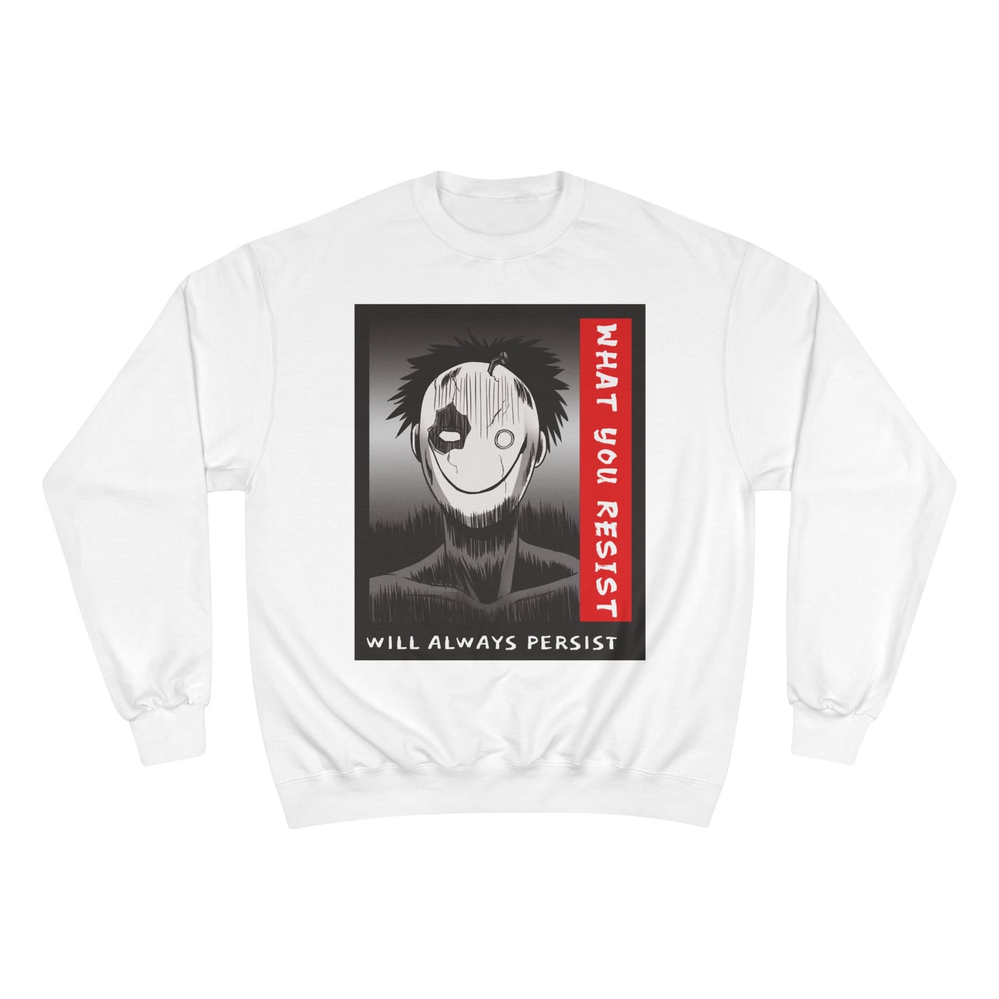 Creepy Smiling Mask Character Sweatshirt | "What You Resist" Graphic