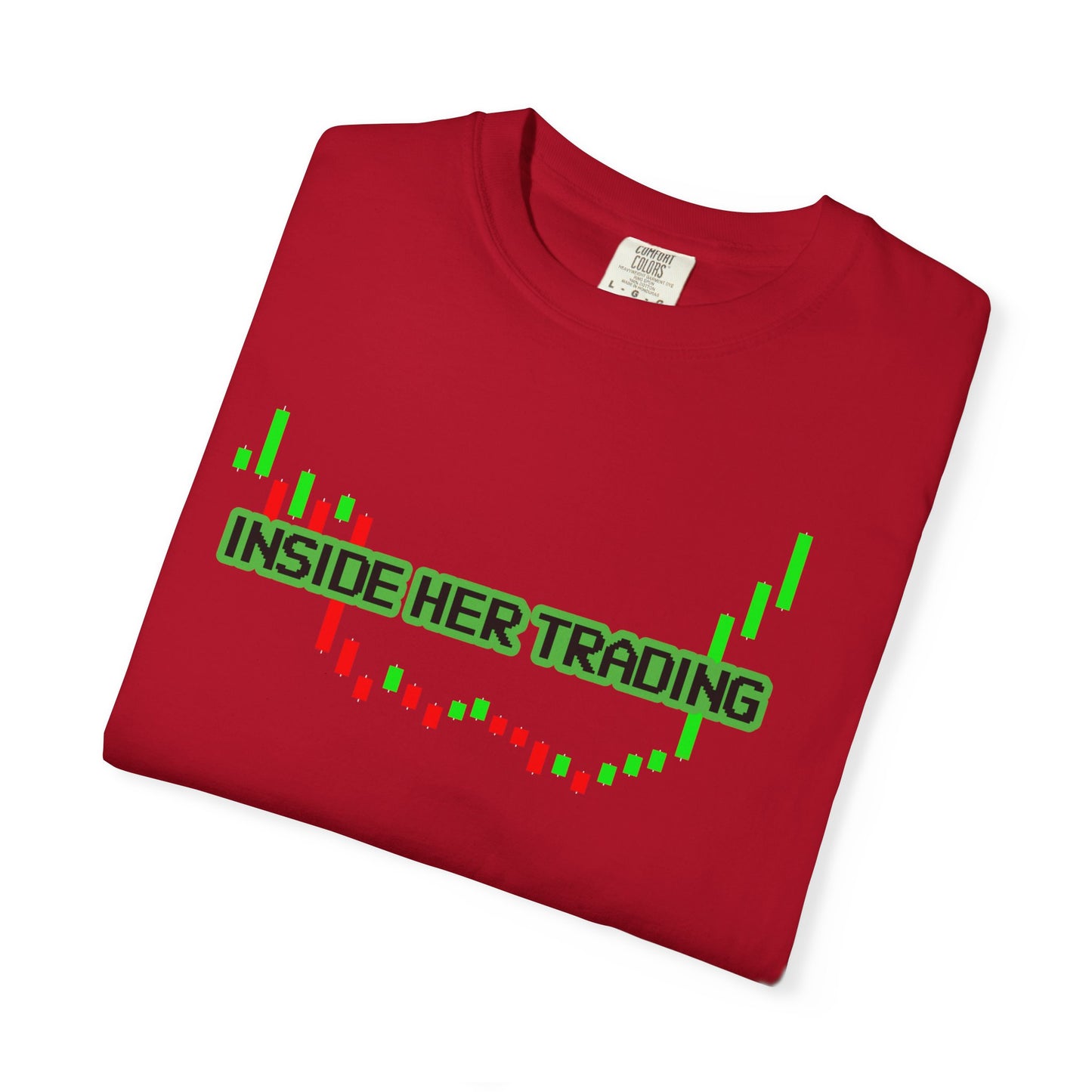 Funny Quote Insider Her Trading Unisex Garment-Dyed T-shirt for Boyfriend Gift, Crypto Graph Tee, Finance Shirt, Stock Market Top, Day
