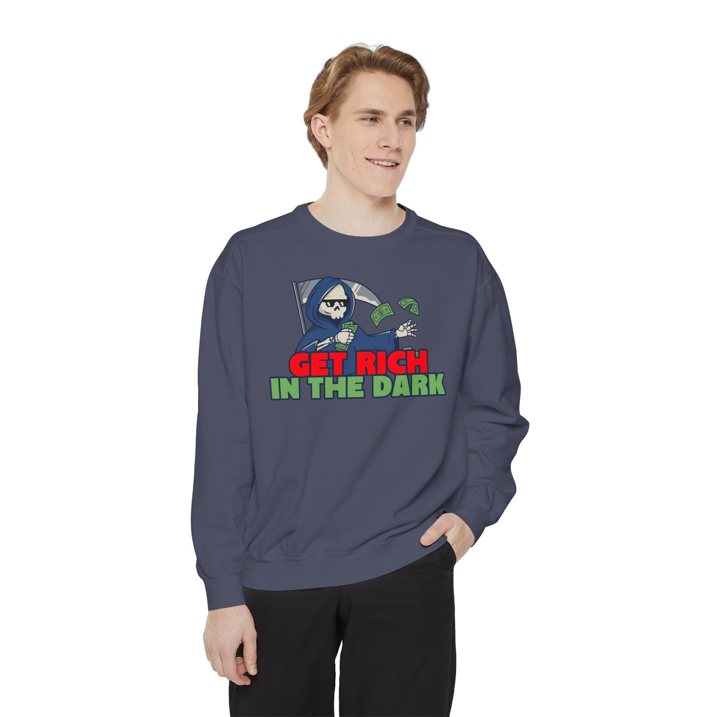 Unisex Motivational Sweatshirt - Get Rich in the Dark, Perfect for Entrepreneurs, Trendy Gift, Casual Wear, Cozy Fashion