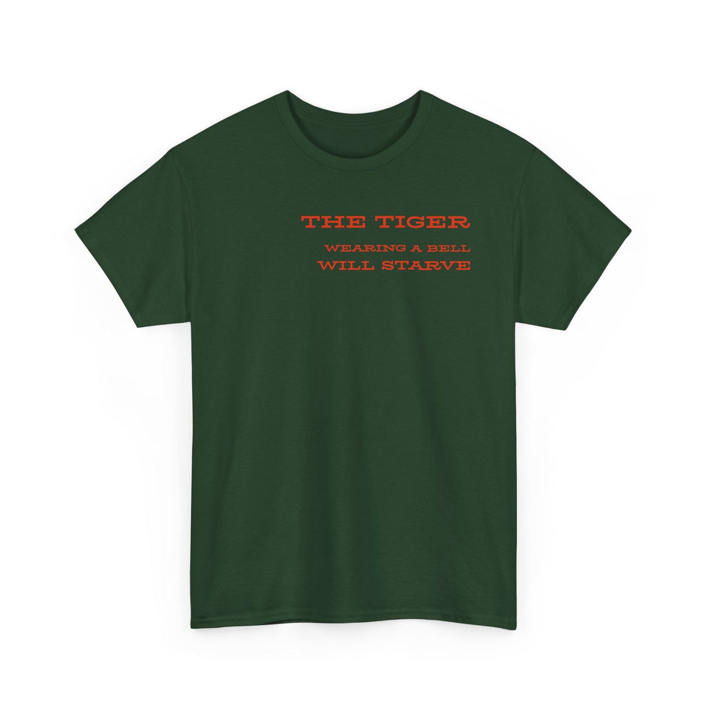 Unisex Heavy Cotton Tee - 'The Tiger Wearing a Bell Will Starve', Relaxed Fit T-Shirt for Animal Lovers, Gift for Nature Enthusiasts, [...]