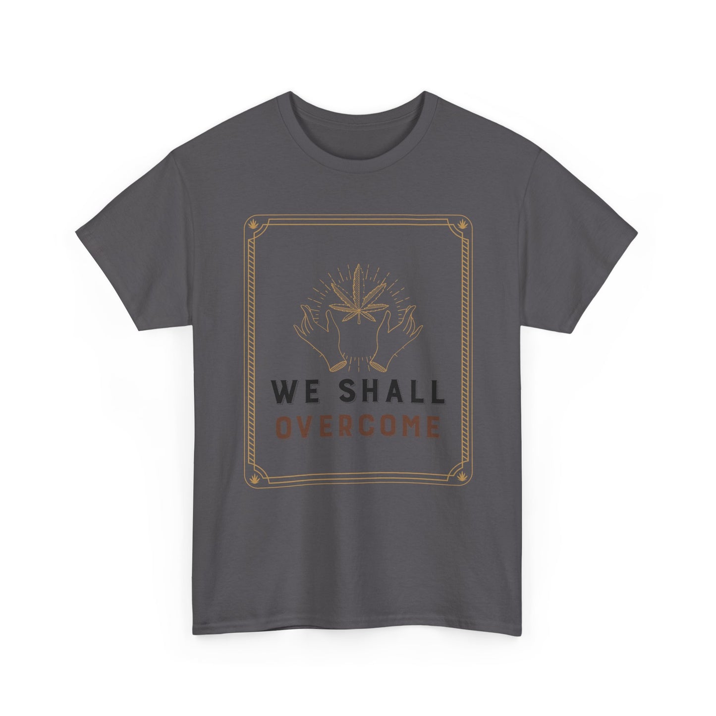 Empowerment Graphic Tee - WE SHALL OVERCOME, Protest Shirt, Inspirational Apparel, Gift for Activists, Unisex Cotton T-Shirt