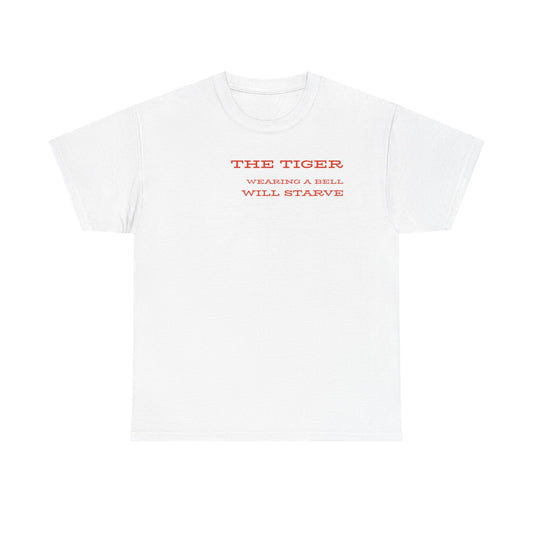 Unisex Heavy Cotton Tee - 'The Tiger Wearing a Bell Will Starve', Relaxed Fit T-Shirt for Animal Lovers, Gift for Nature Enthusiasts, [...]